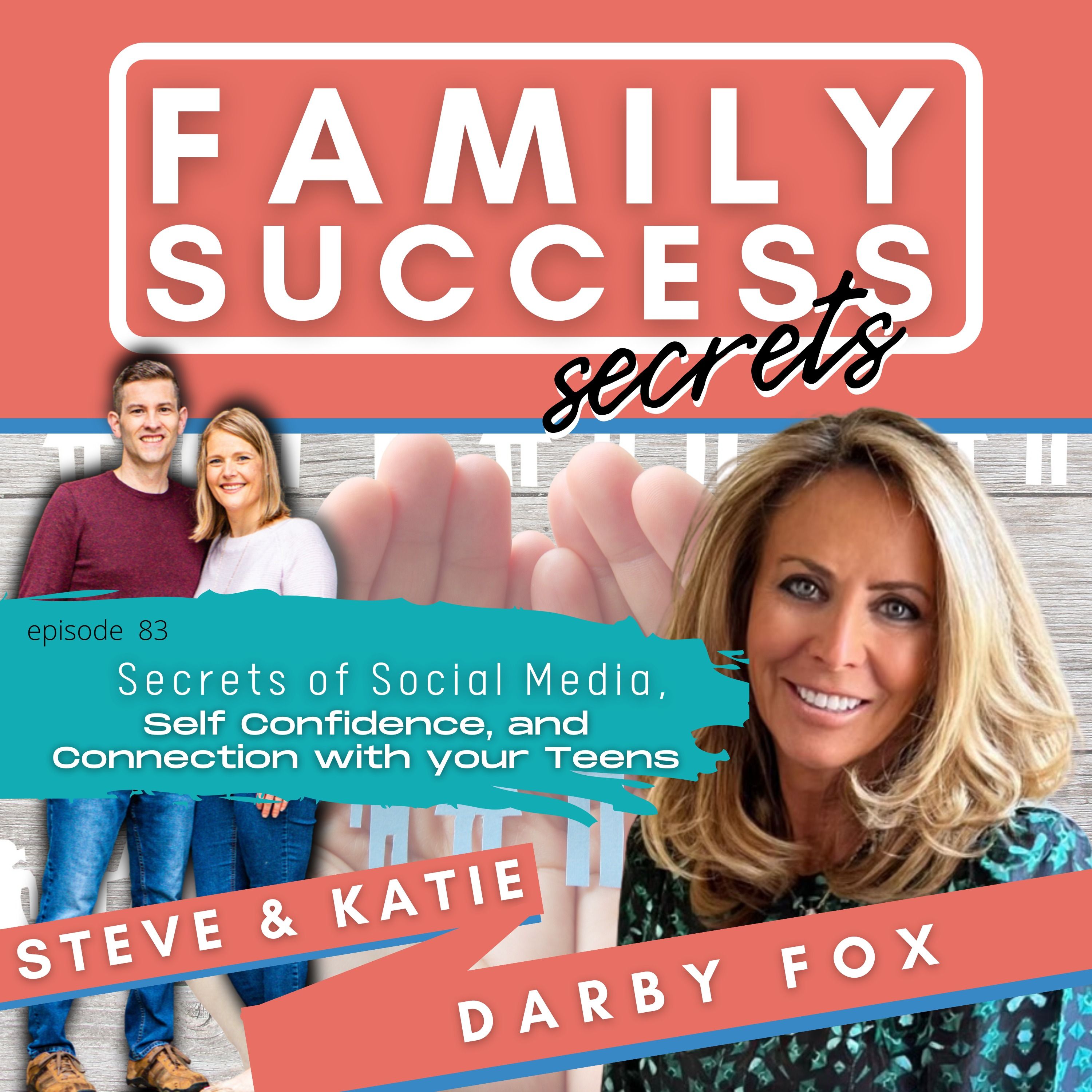 Secrets of Social Media, Self Confidence, and Connection with your Teens, with Darby Fox