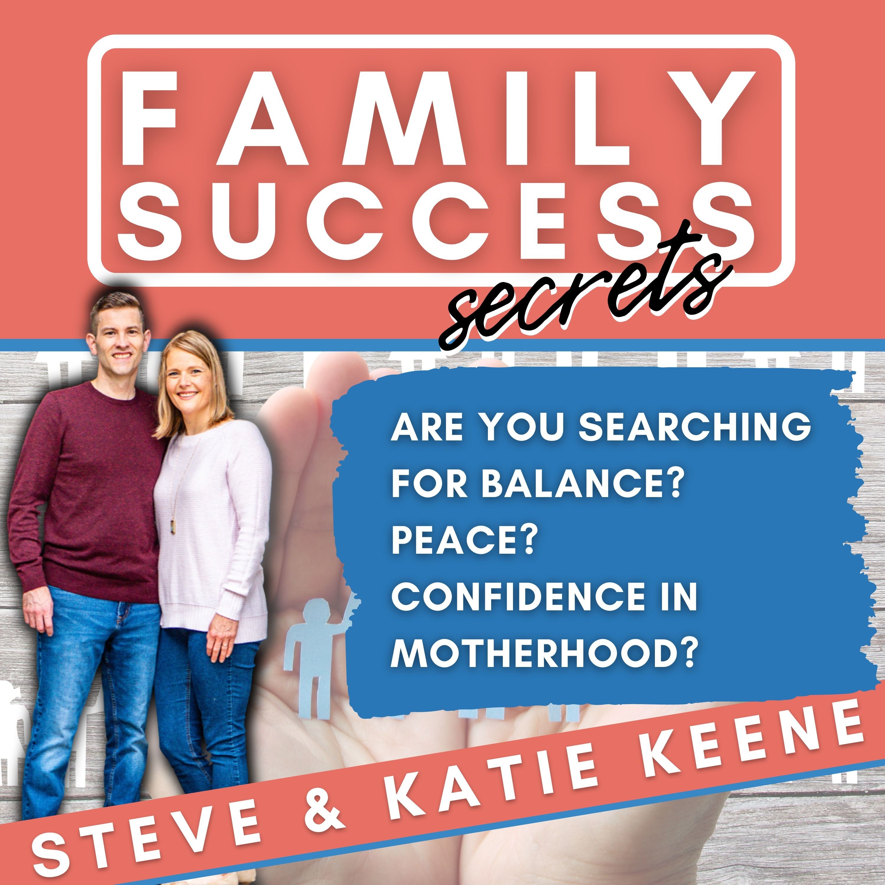 95 // Searching for Balance? Peace? Confidence in Motherhood?