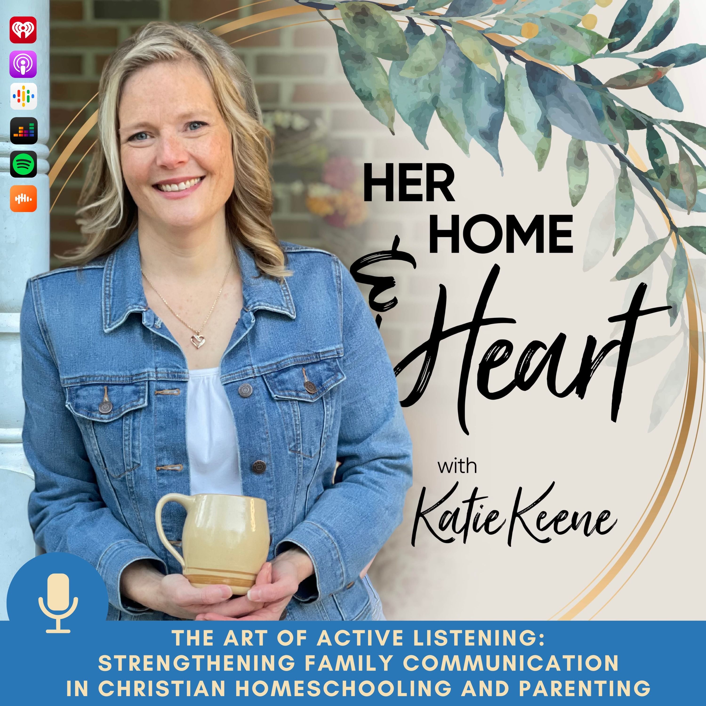 142 // The Art of Active Listening: Strengthening Family Communication in Christian Homeschooling and Parenting