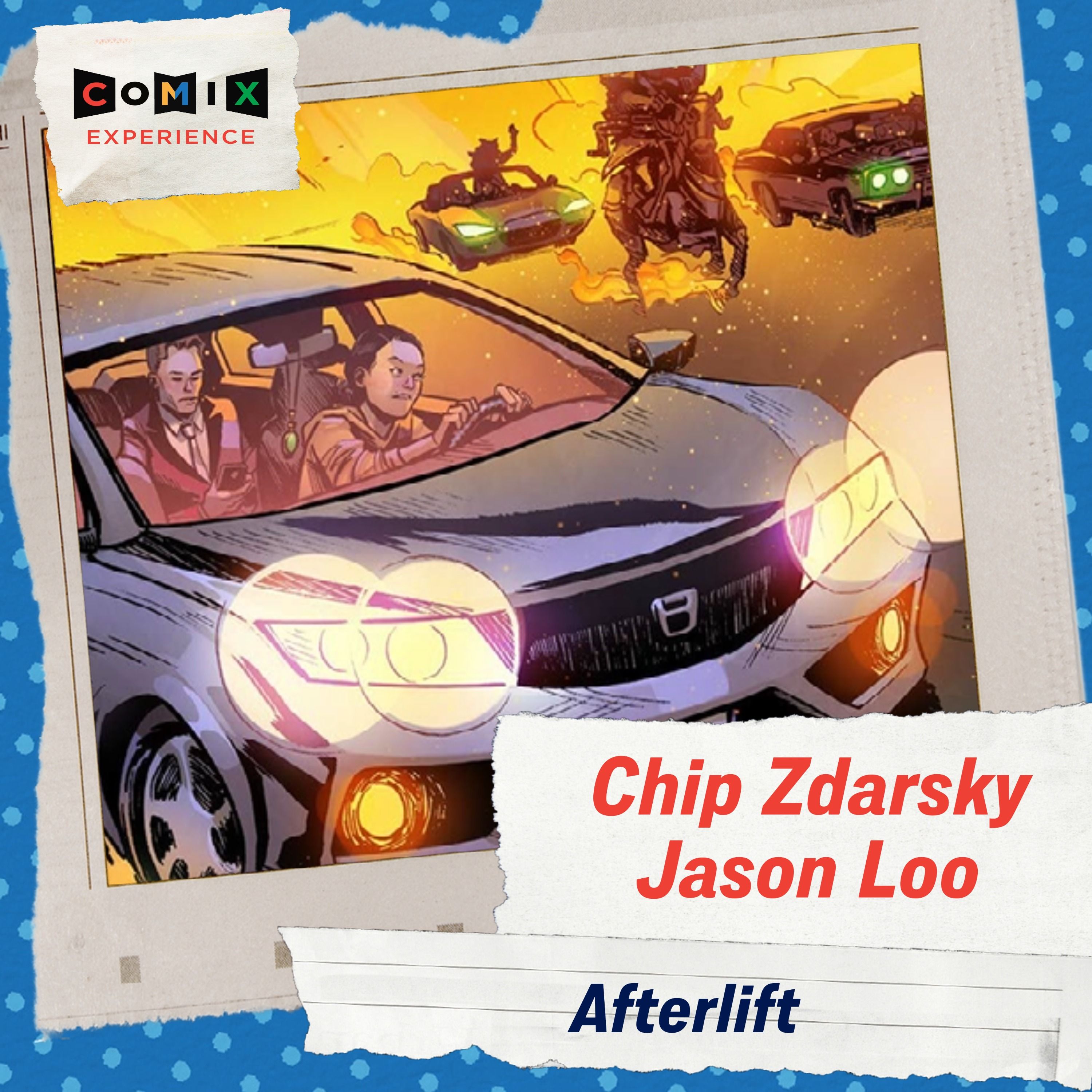 CHIP ZDARSKY & JASON LOO for AFTERLIFT