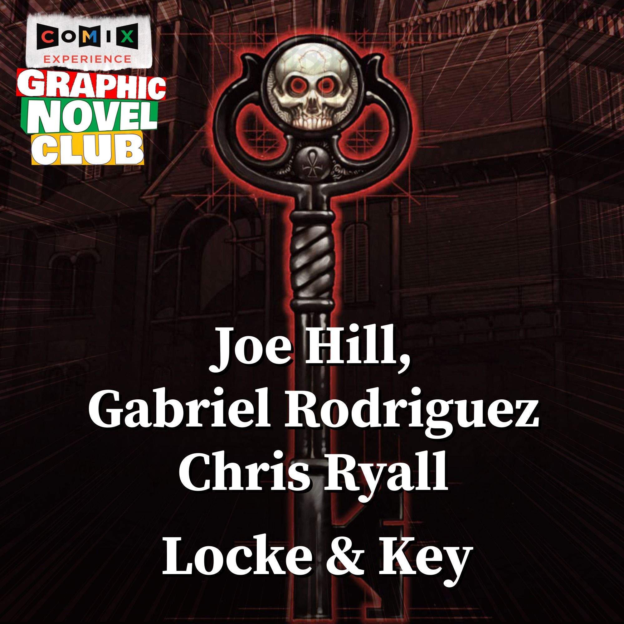 JOE HILL, GABRIEL RODRIGUEZ & CHRIS RYALL for LOCKE & KEY