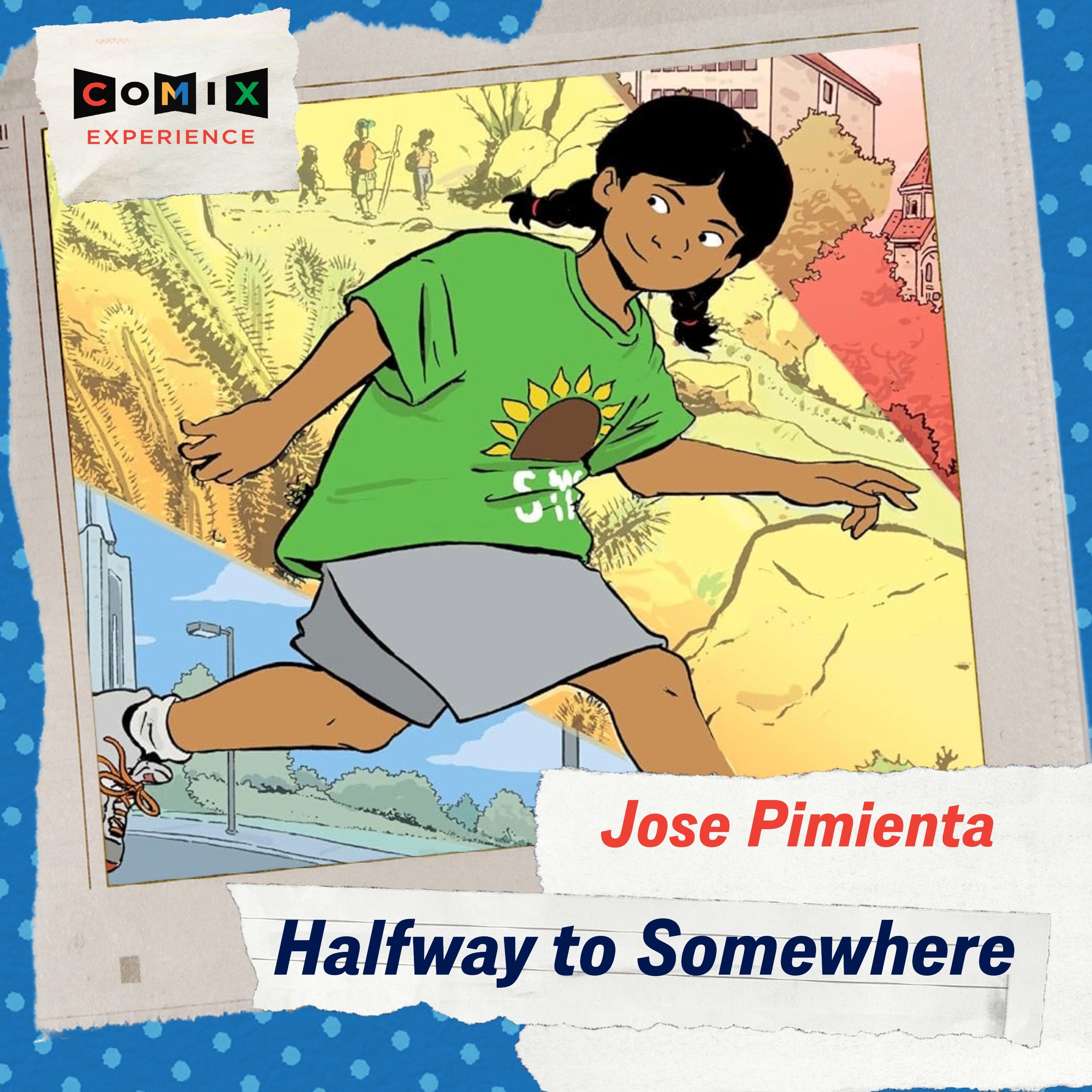 JOSE PIMIENTA for HALFWAY  SOMEWHERE