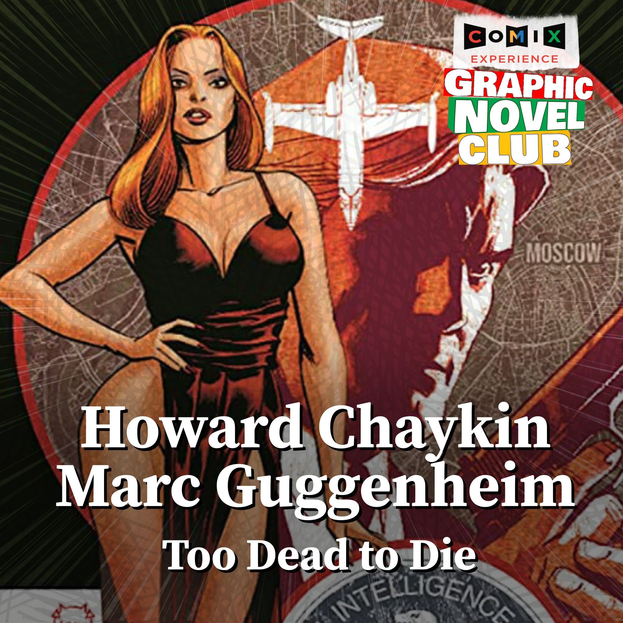 HOWARD CHAYKIN& MARC GUGGENHEIM for TOO DEAD TO DIE