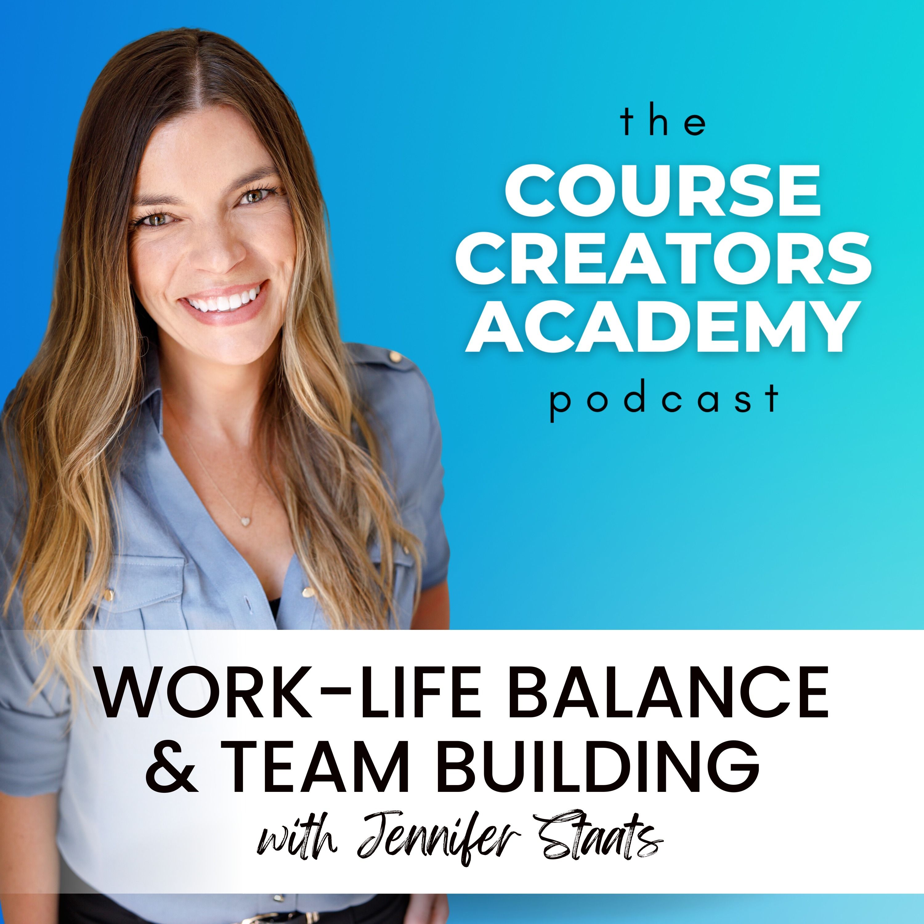Work-Life Balance, Hiring and Managing a Team, and Business Growth Tips for Entrepreneurs with Jennifer Staats