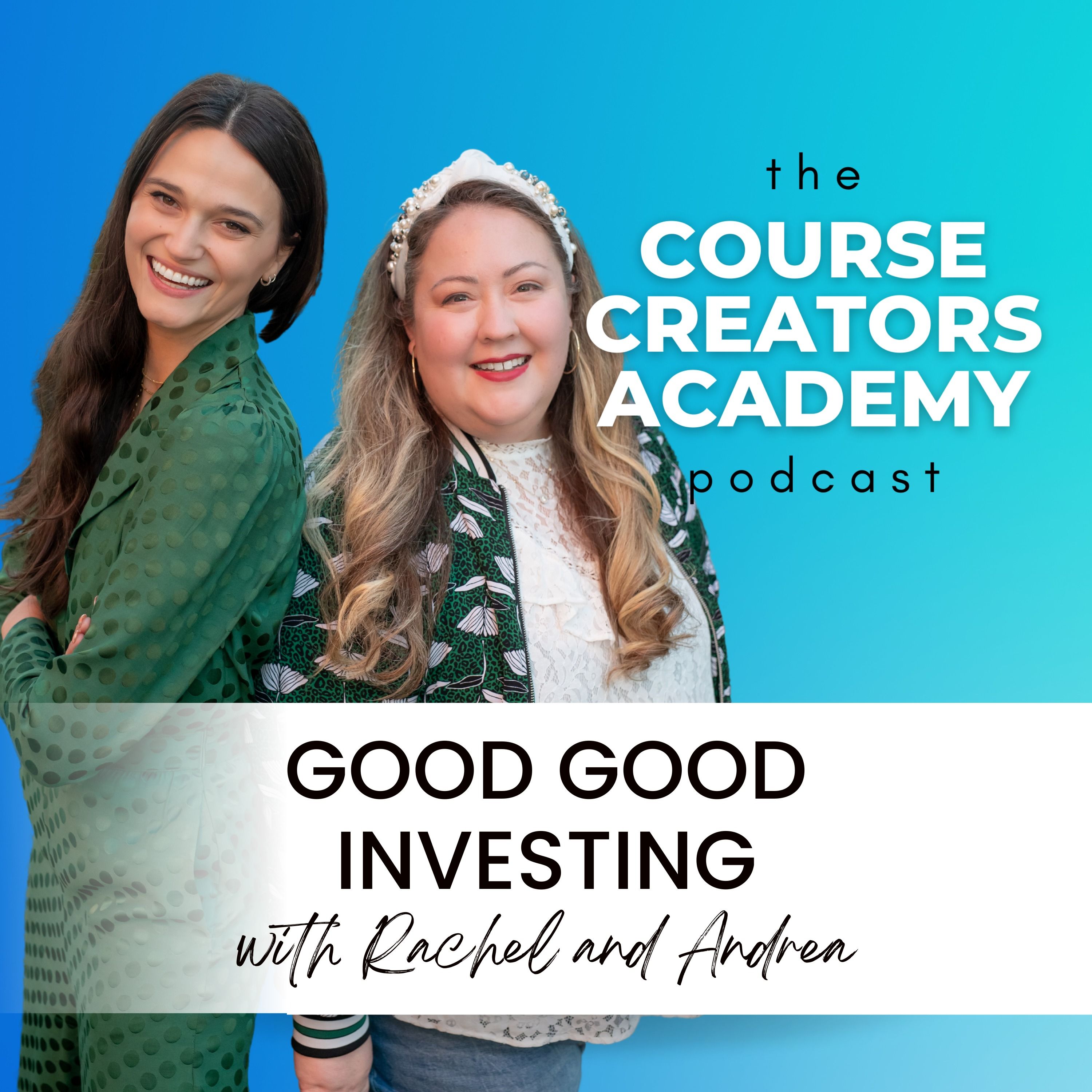 Good Good Investing with Rachel & Andrea