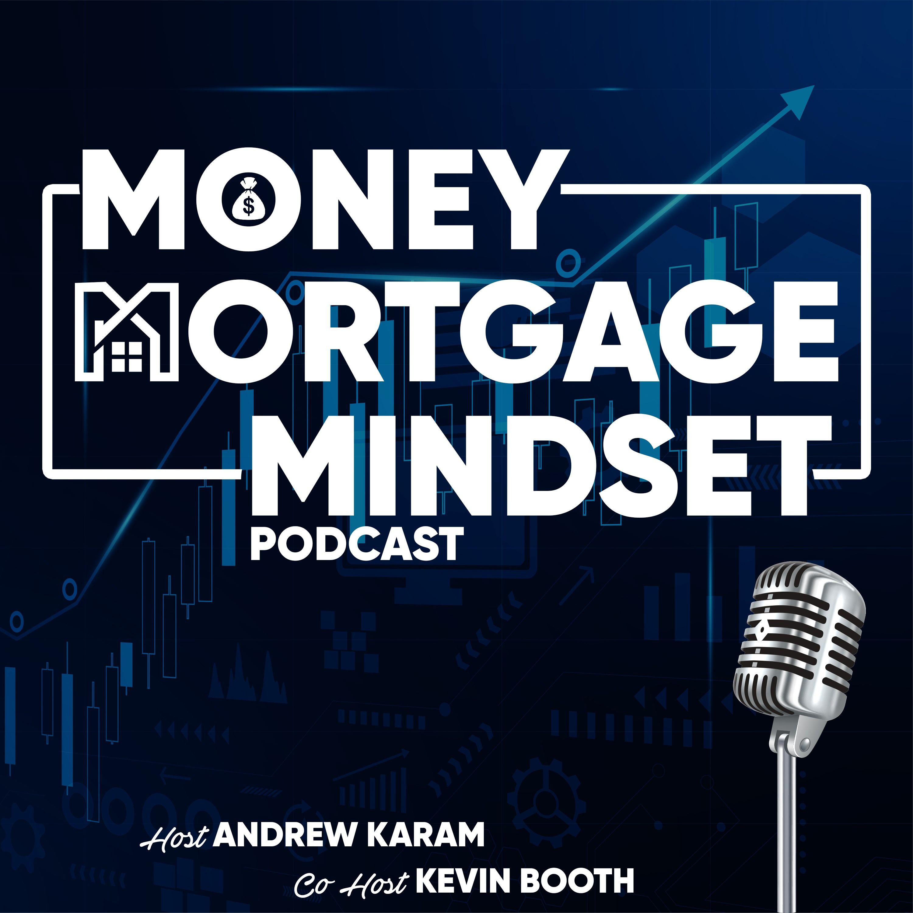 Money, Mortgage, Mindset