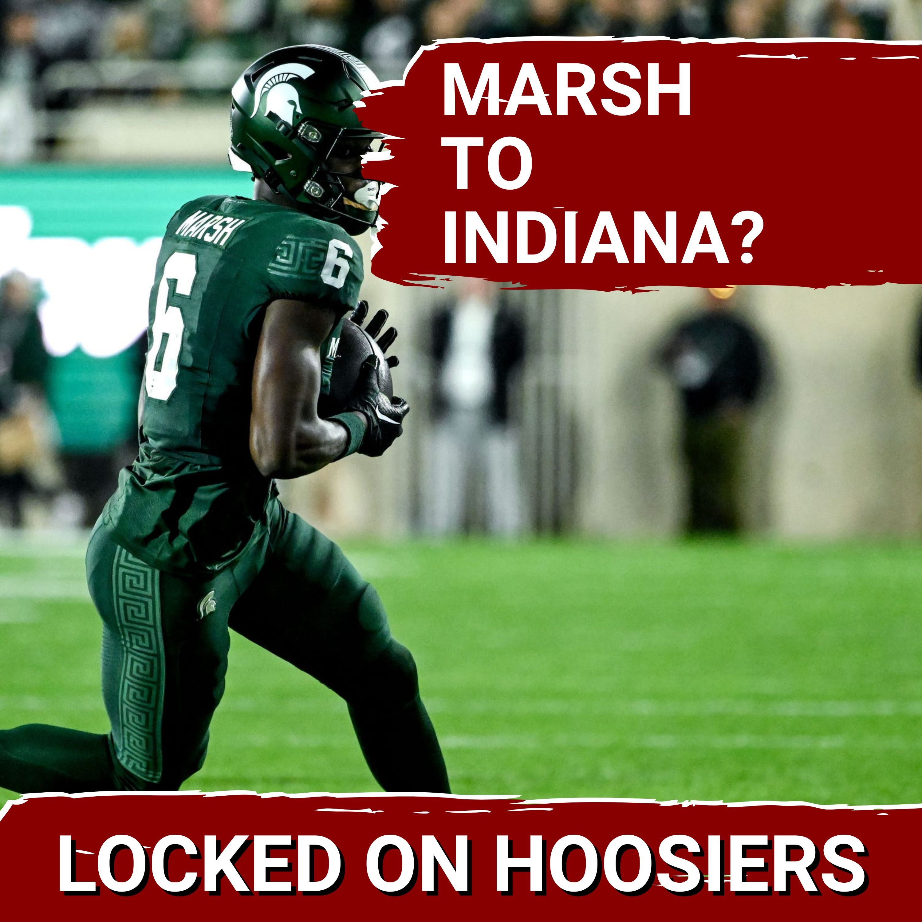 PORTAL NEWS: Indiana in PRIME position to LAND Nick Marsh, WR transfer from Michigan State