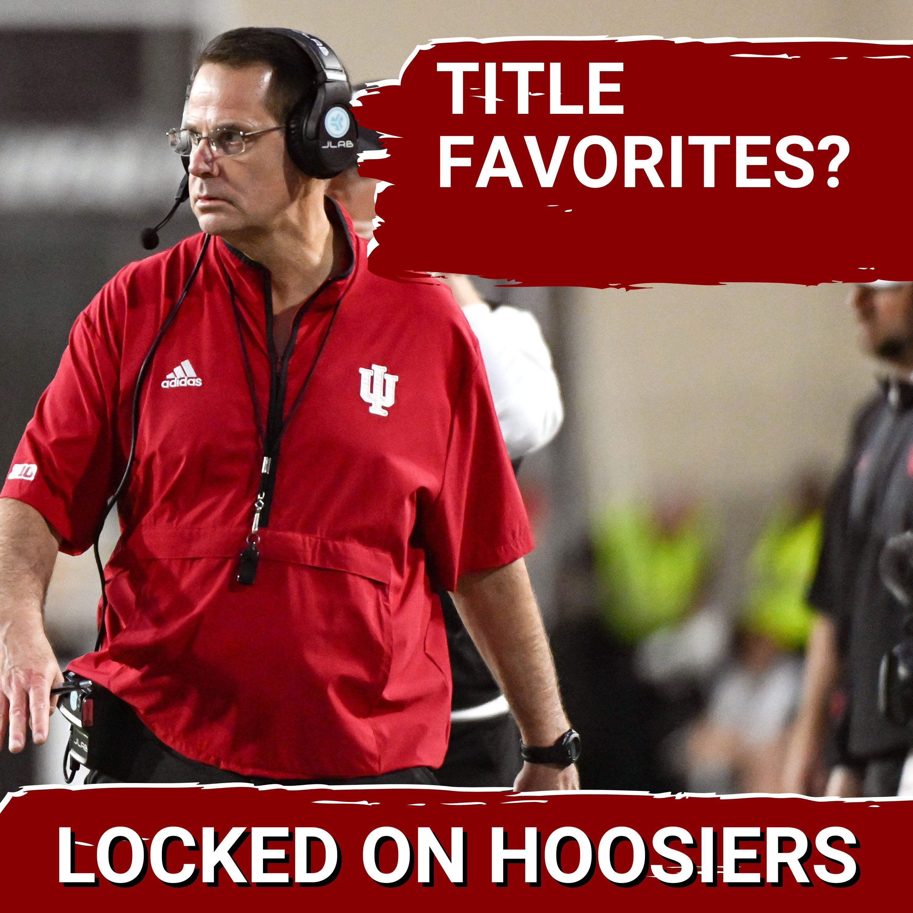 Locked On Hoosiers - Daily Podcast On Indiana Hoosiers Football & Basketball