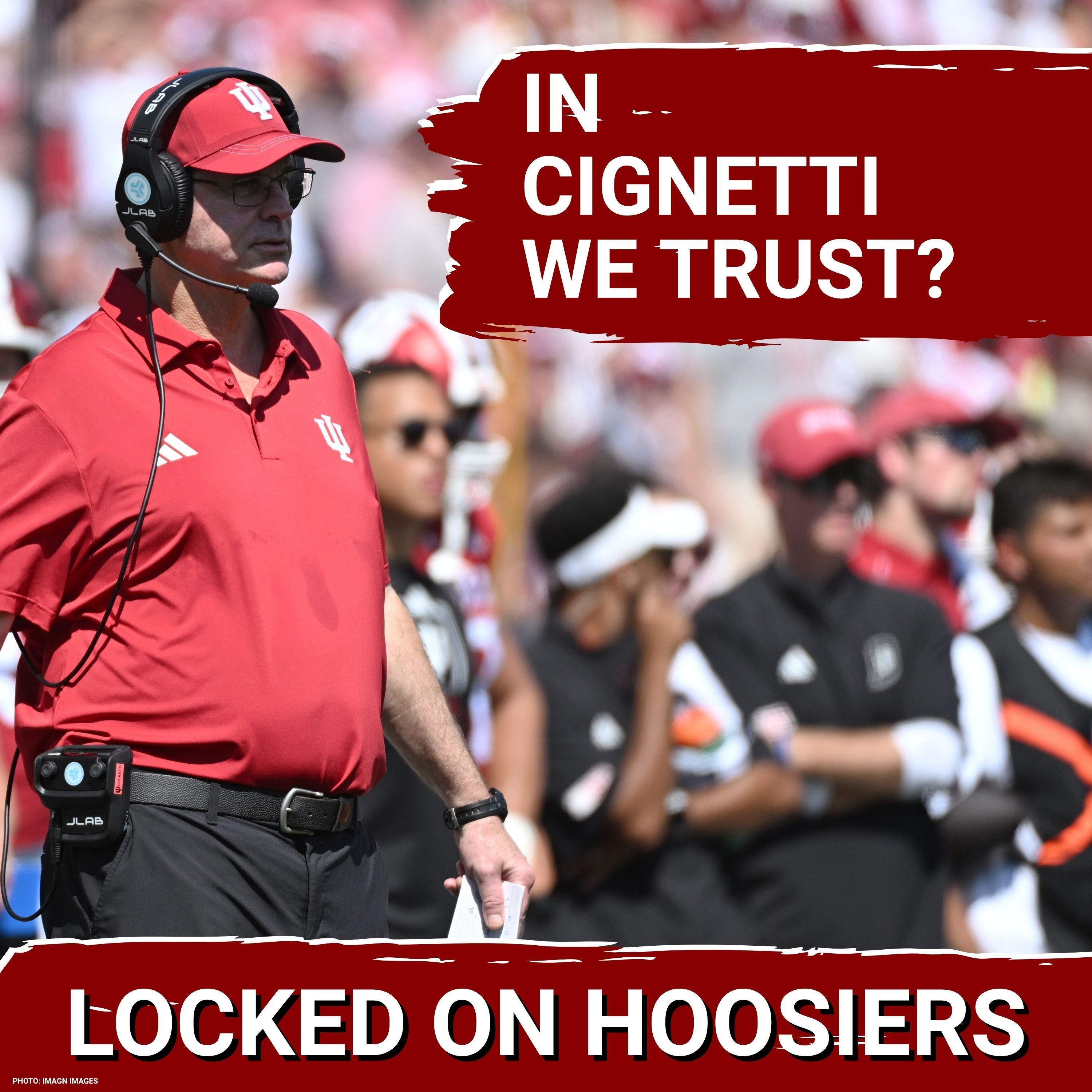 NATIONAL Podcaster Reveals URGENT fixes for Indiana Football | Time to TRUST Curt Cignetti!