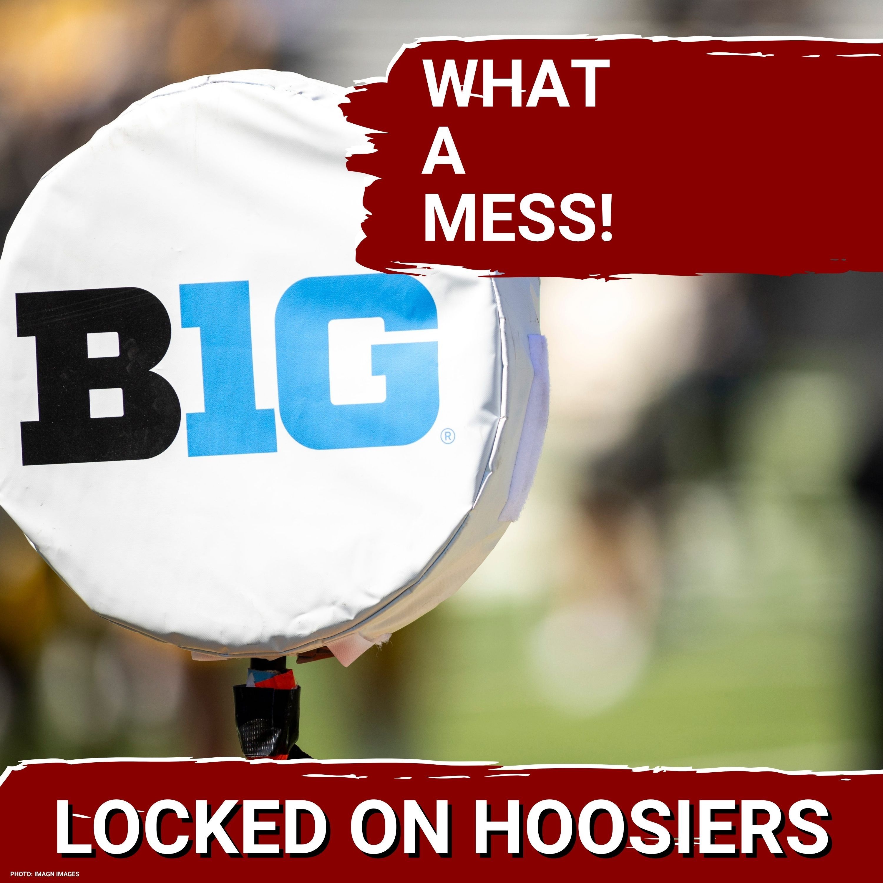 The Big Ten Has an Embarrassing Problem Right Now episode artwork