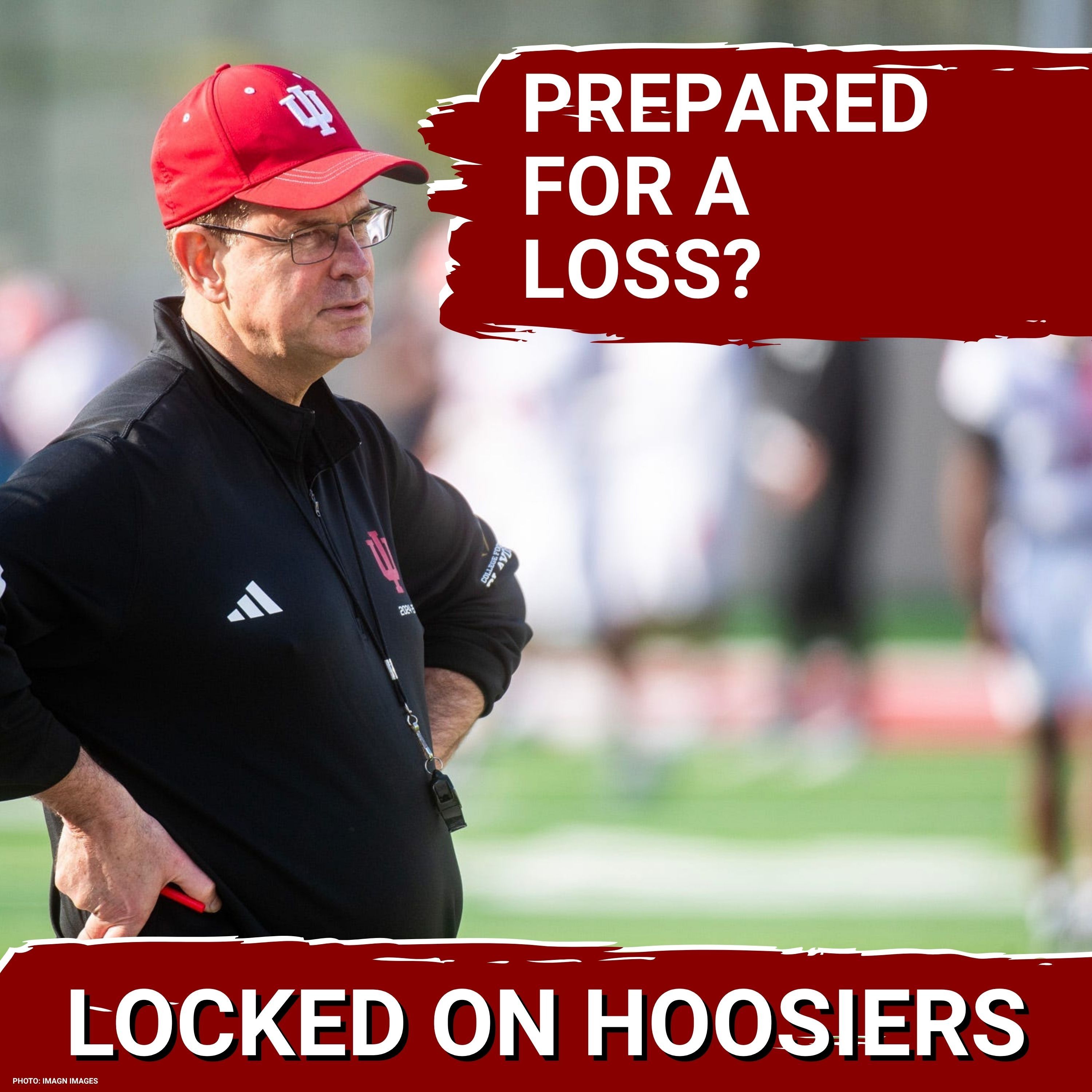 WATCH OUT: Indiana Football WILL Lose Again… Are Hoosier Fans Ready?