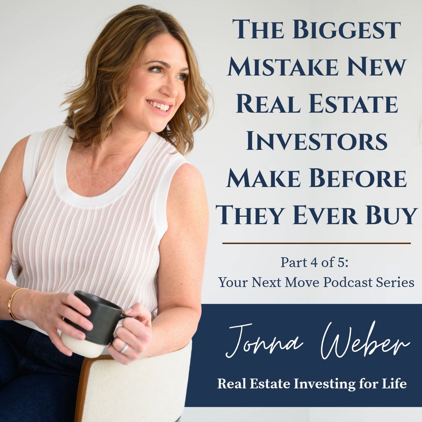 The Biggest Mistake New Real Estate Investors Make Before They Ever Buy (Part 4 of 5) episode artwork