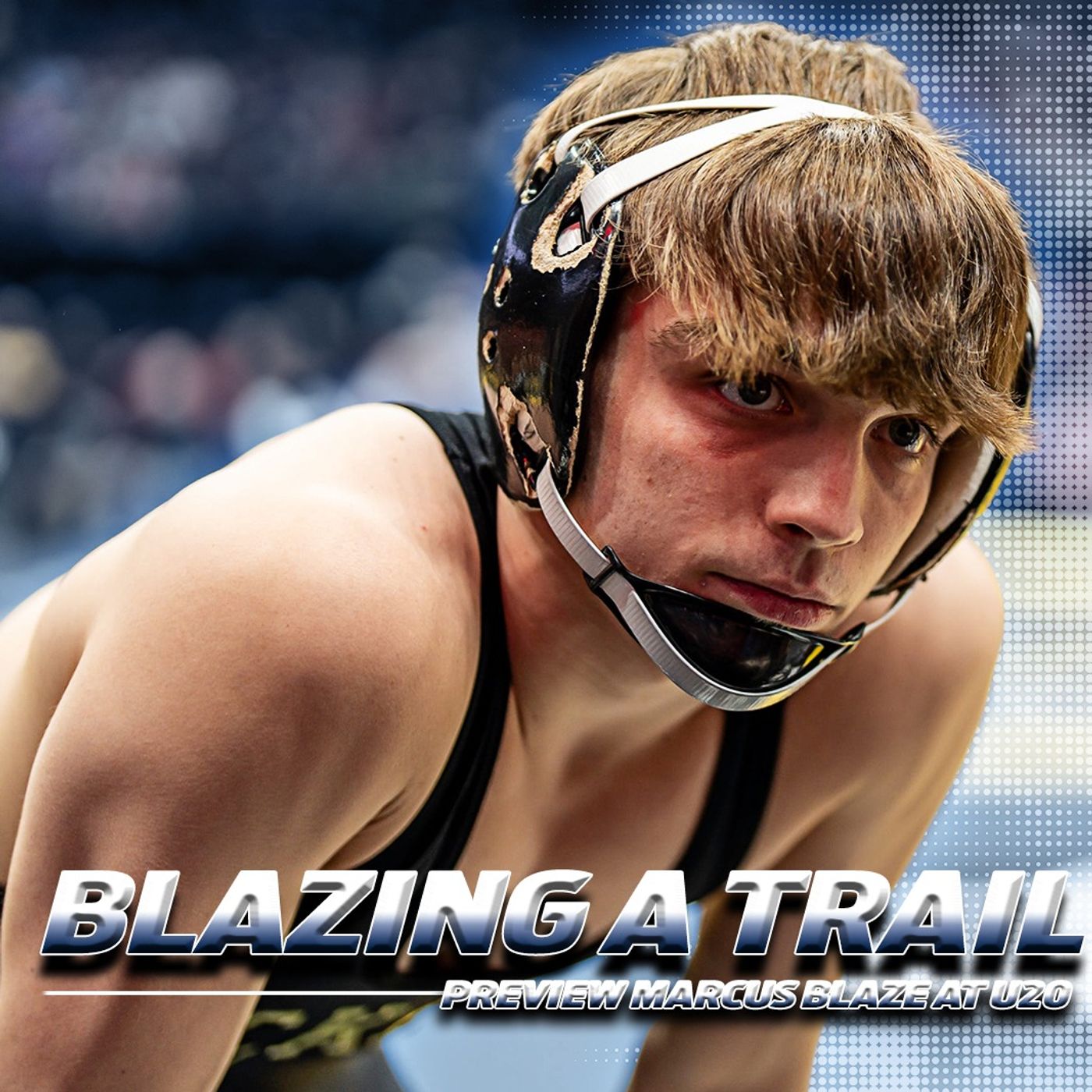 Penn State Wrestling Show: U23 Nationals, U20 Team Trials Preview