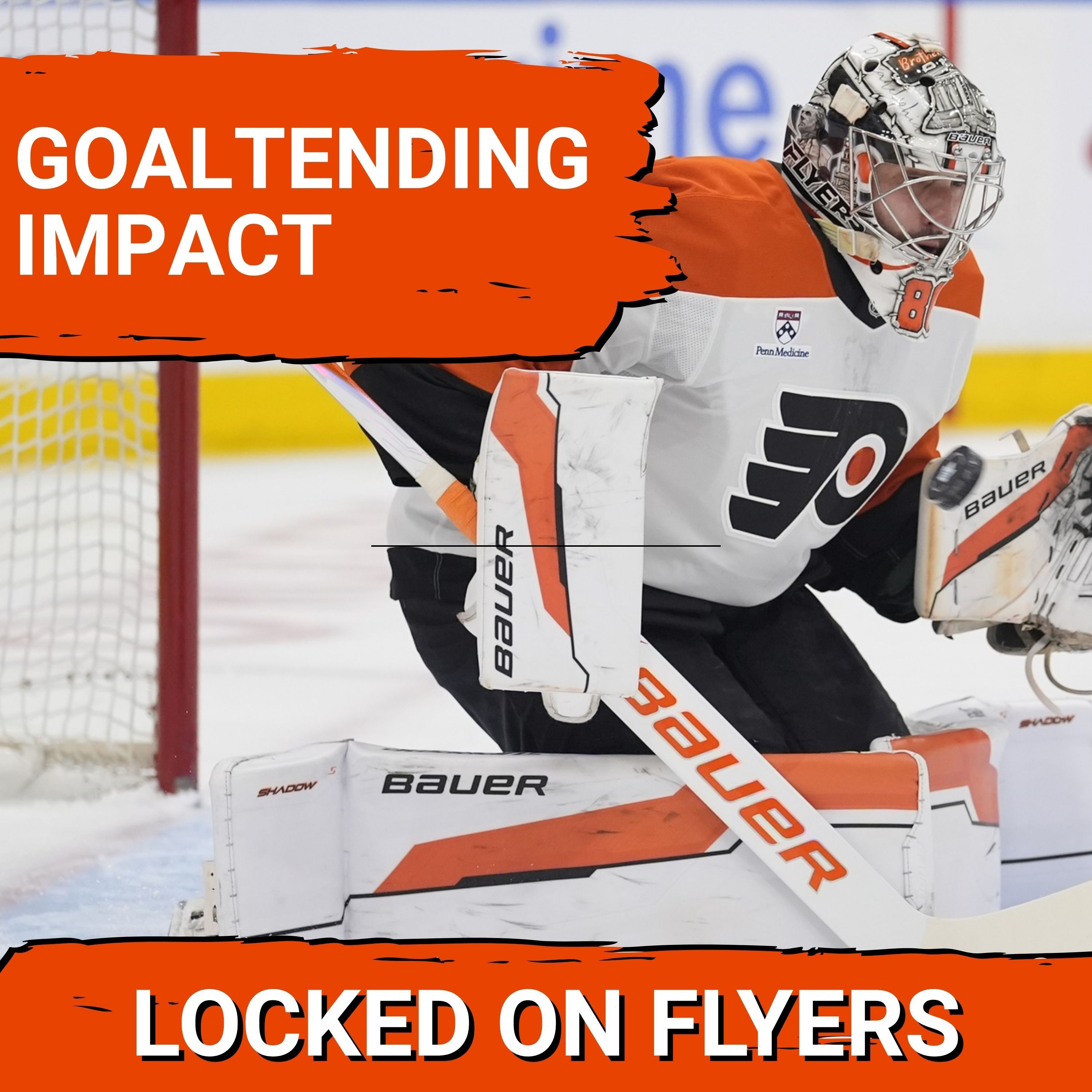 Philadelphia Flyers Goaltending & their IMPACT on this season’s success