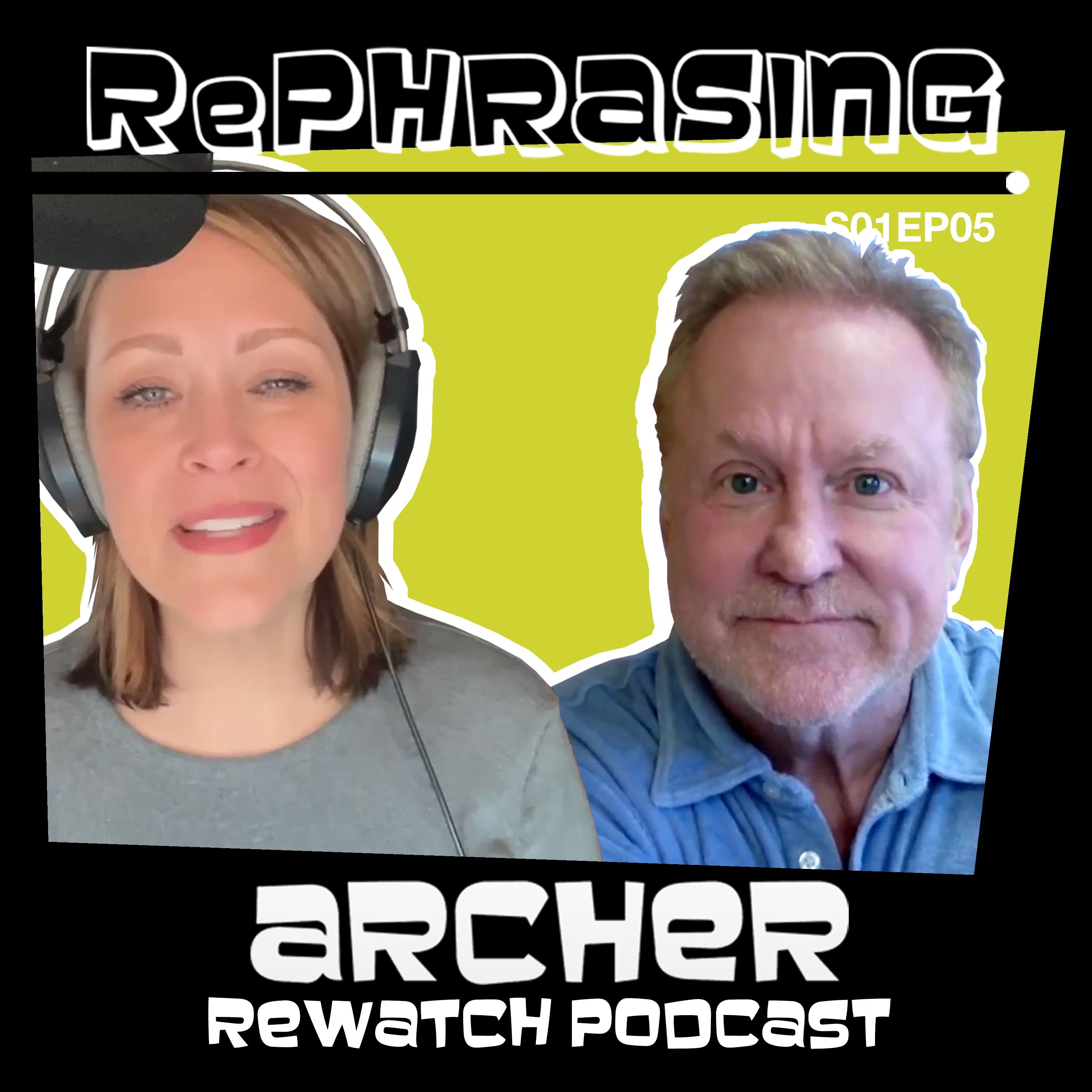 RePhrasing: An Archer ReWatch Podcast