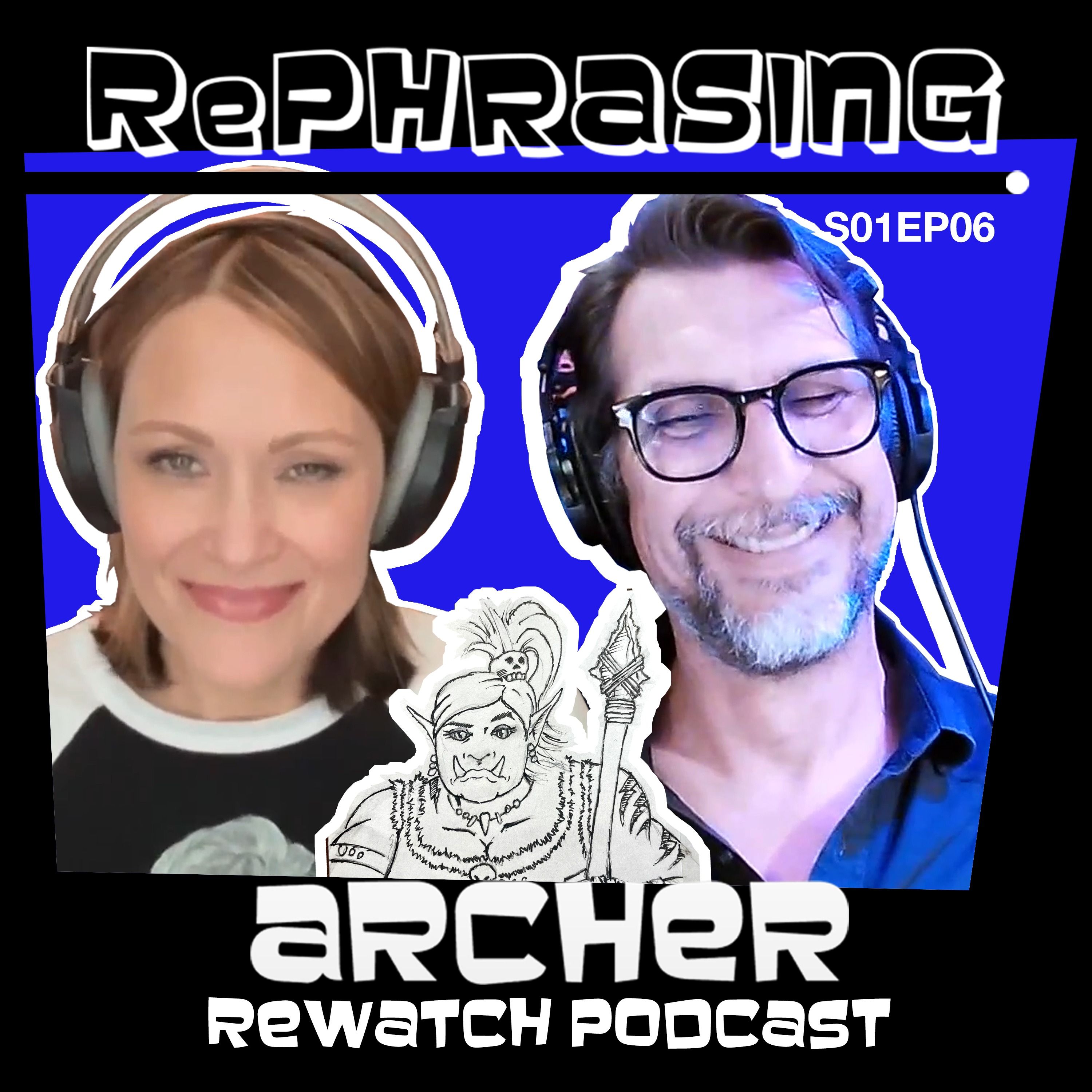RePhrasing: An Archer ReWatch Podcast