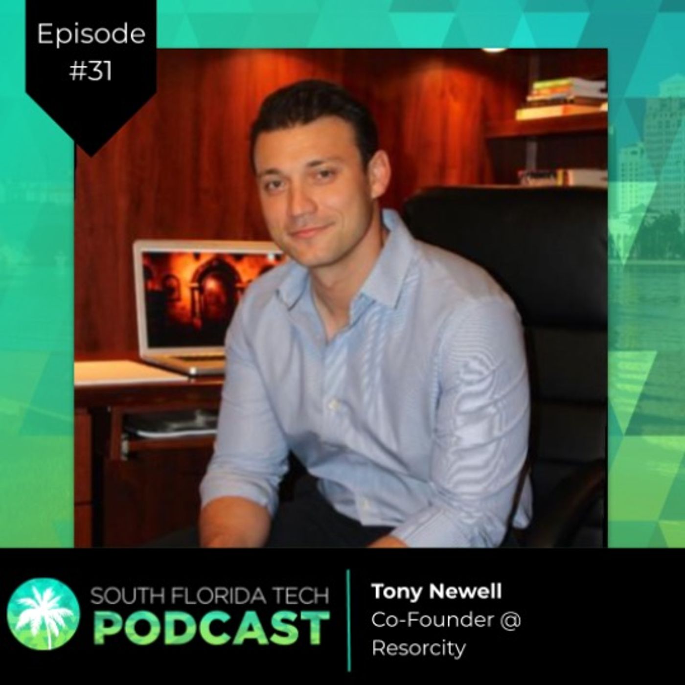 #31 | Tony Newell | Co-Founder @ Resorcity
