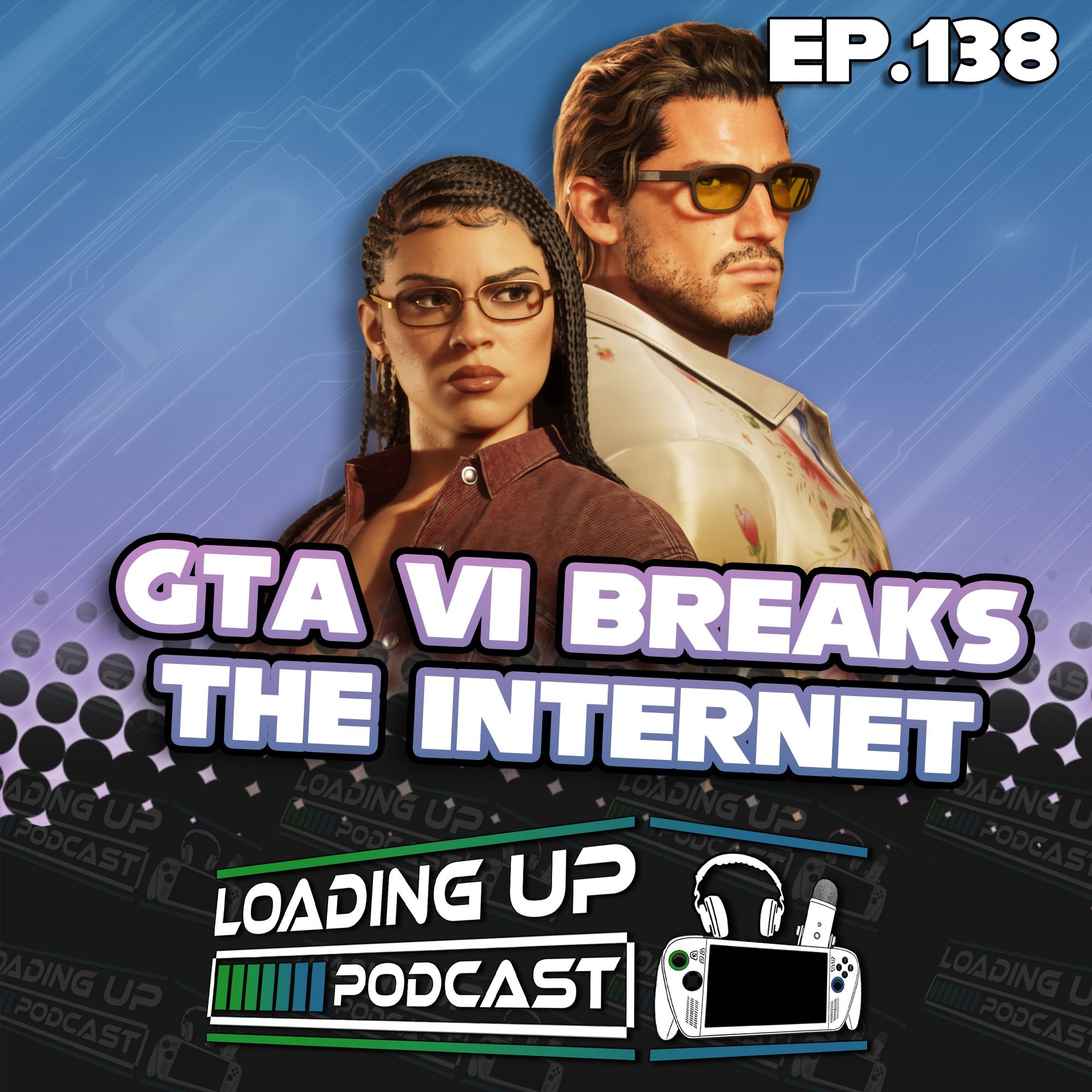 EP. 138: GTA VI Breaks The Internet episode artwork