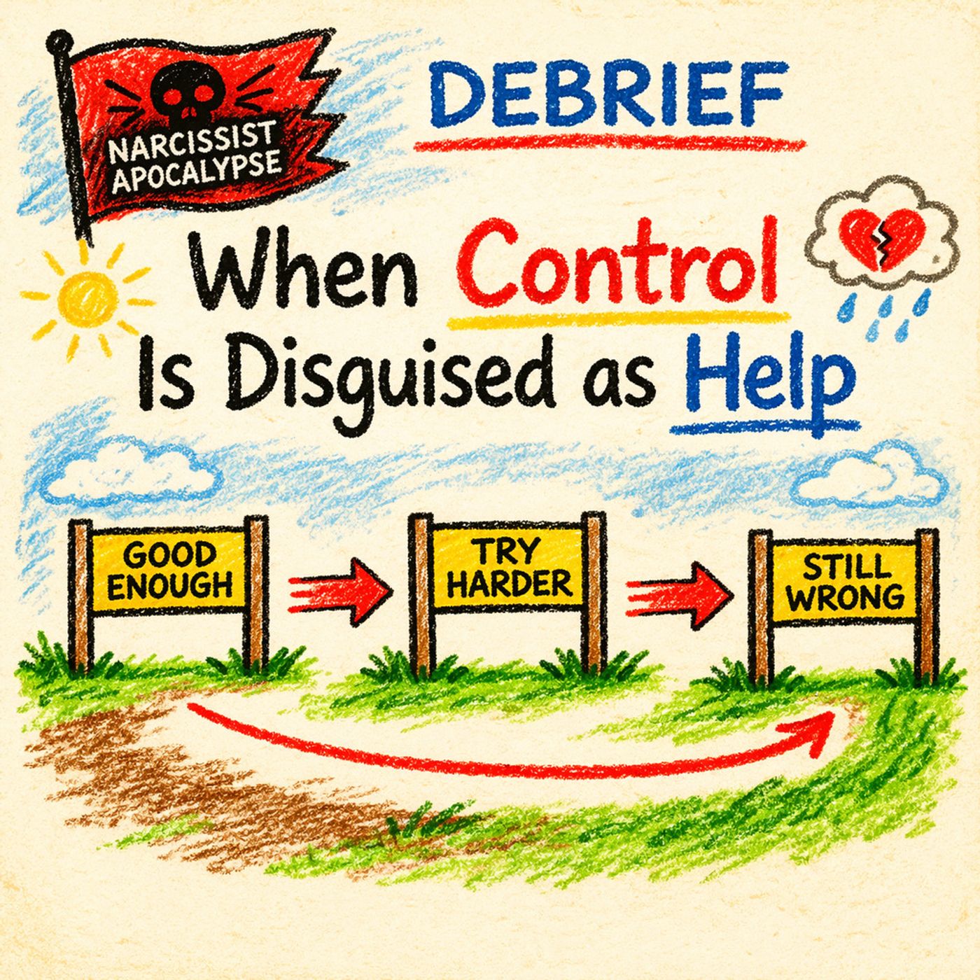 Debrief | Control Disguised as Care, Moving Goalposts, and the Need for Approval in Helena’s Story
