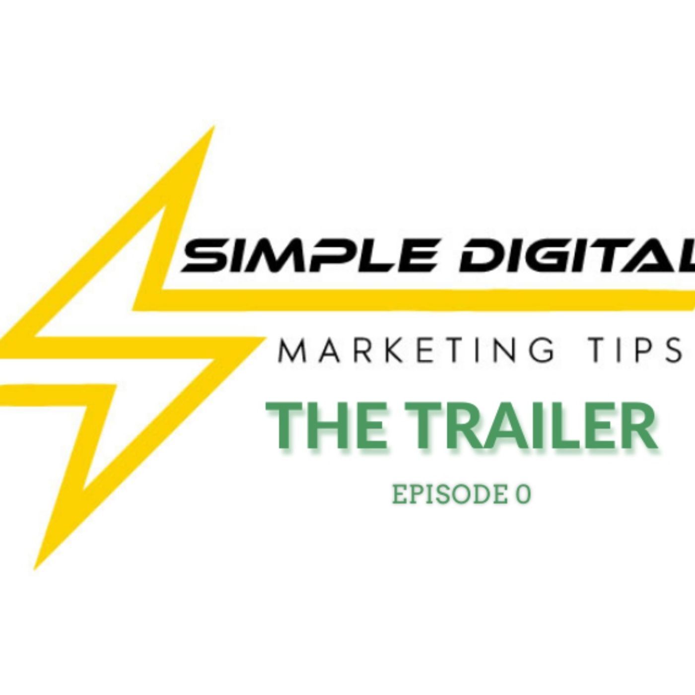 The Trailer Episode! Simple Digital Marketing Tips Show Episode 0