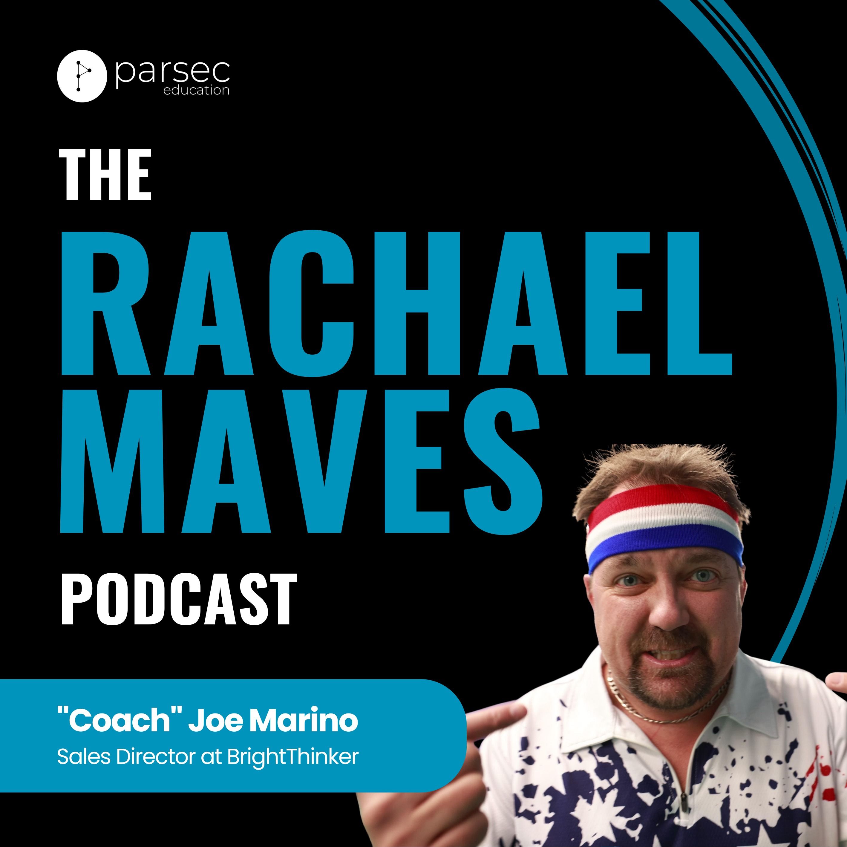 The Rachael Maves Podcast featuring Coach Joe Marino — The Rachael Maves Podcast cover