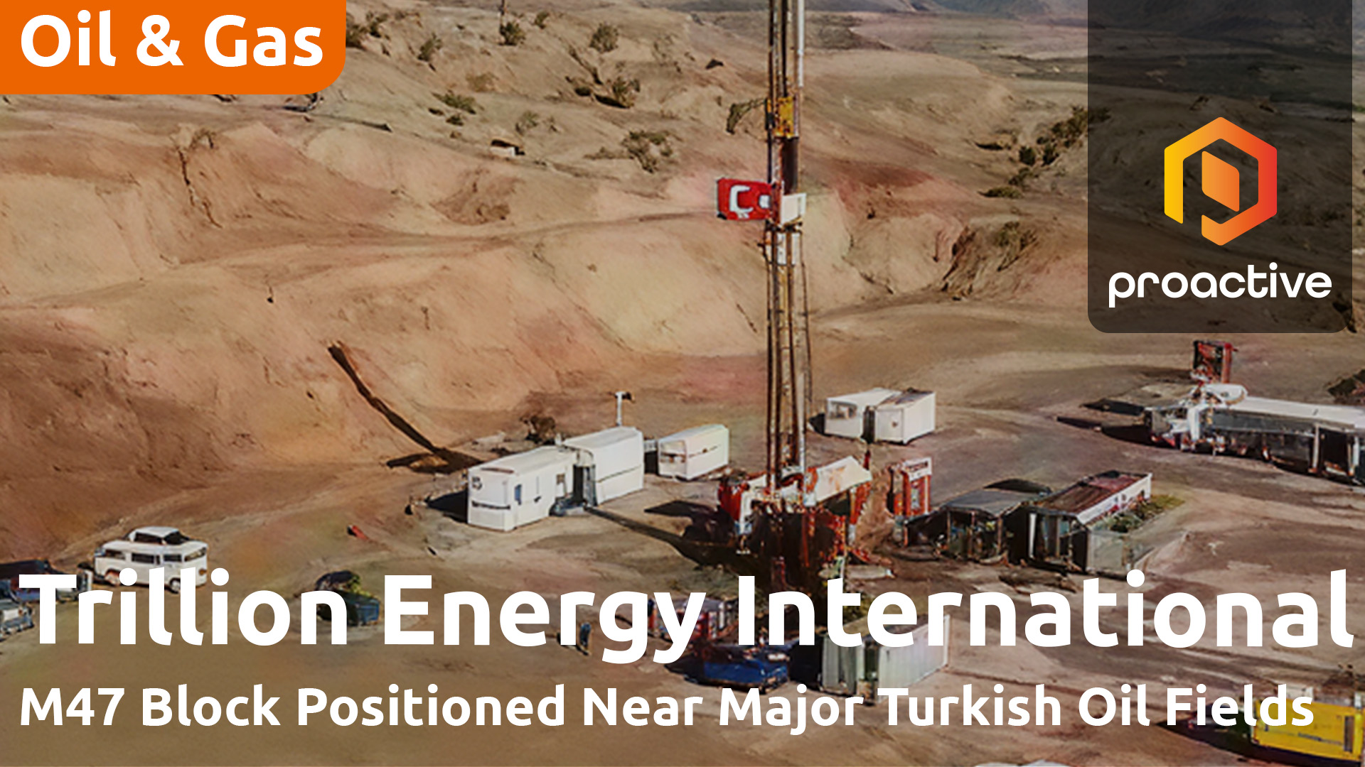 Trillion Energy highlights strategic location advantage at M47 oil project in Türkiye