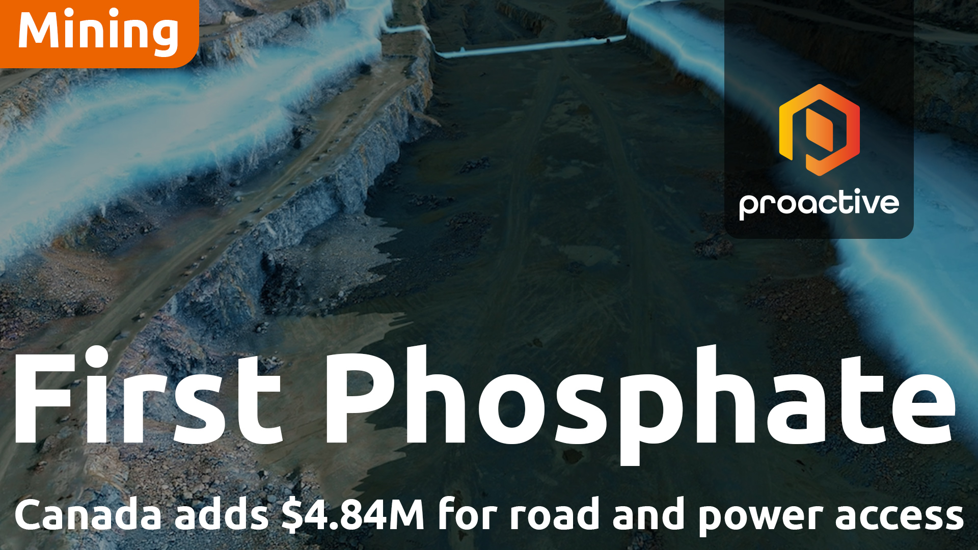 First Phosphate secures additional $4.84M in Canadian Government support