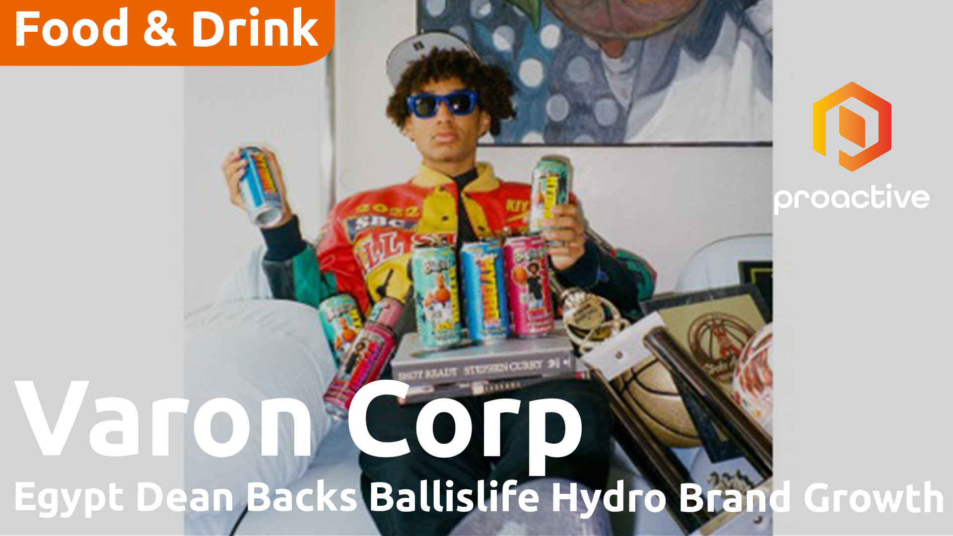 Varon expands Ballislife with Egypt Dean investment in HYDRO and Florida retail rollout