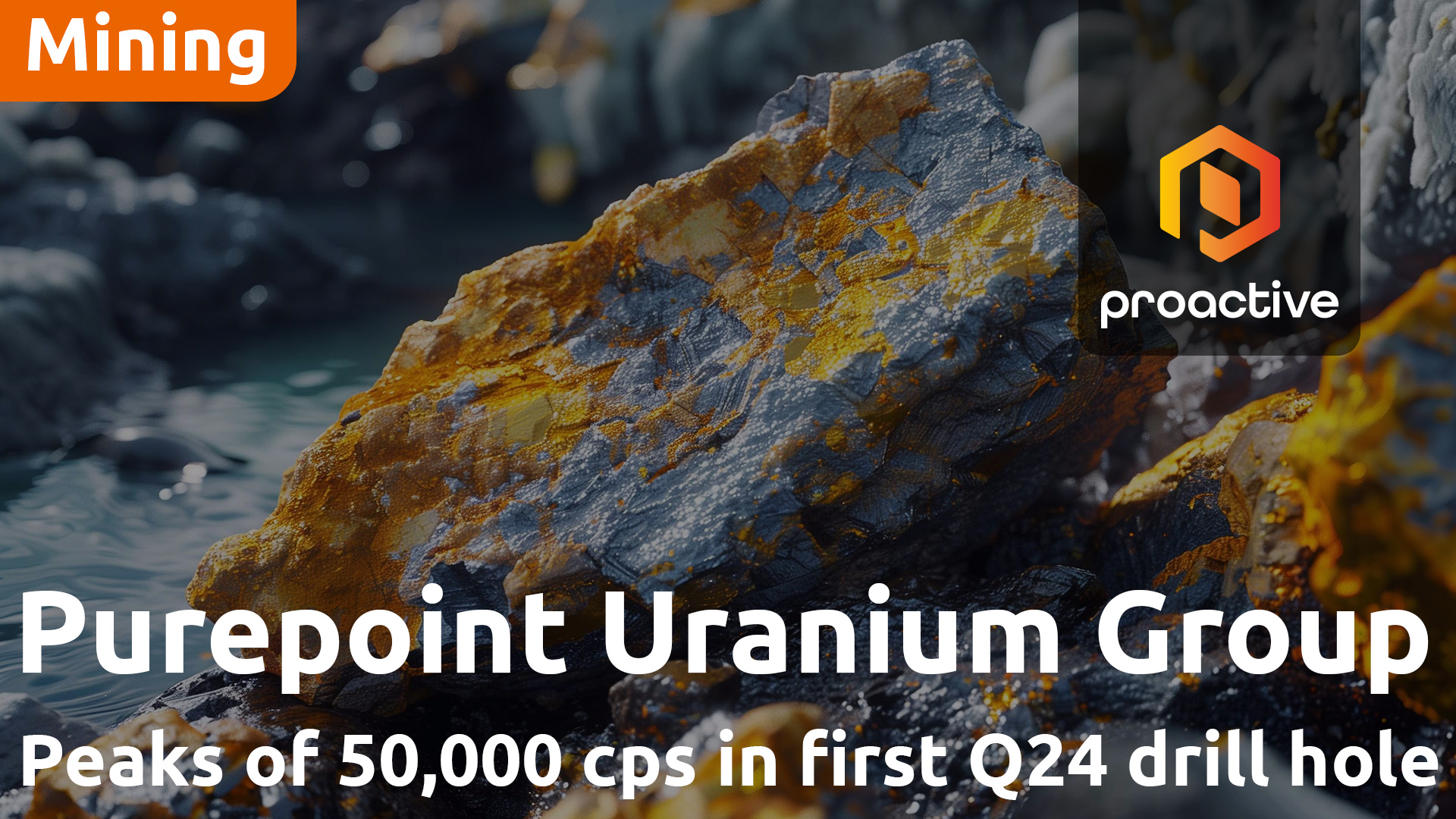 Purepoint Uranium hits 7.4m at 8,760 cps in first hole at Q24, Dorado