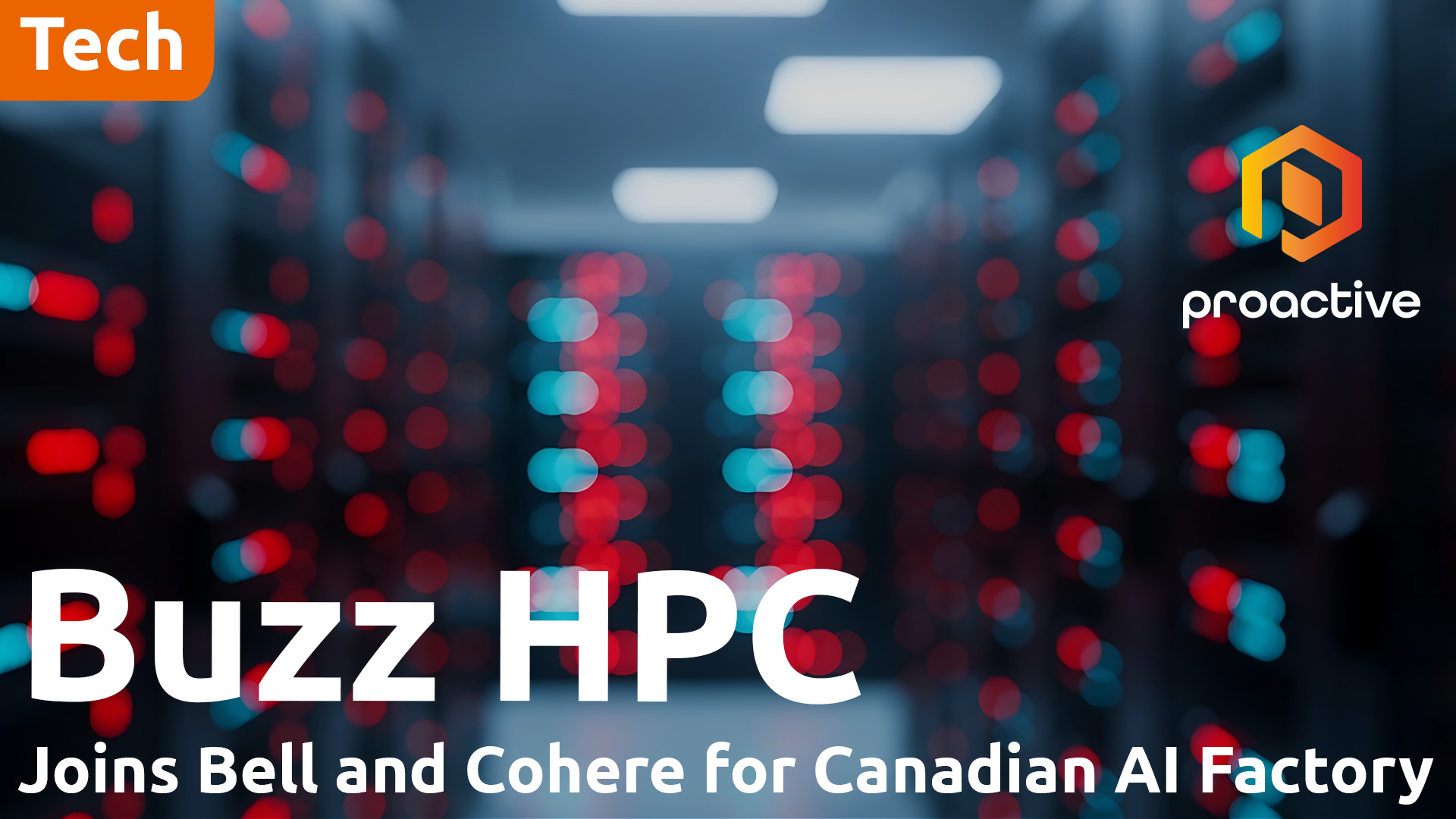 BUZZ HPC joins Bell Canada and Cohere to build Canada’s sovereign AI infrastructure platform