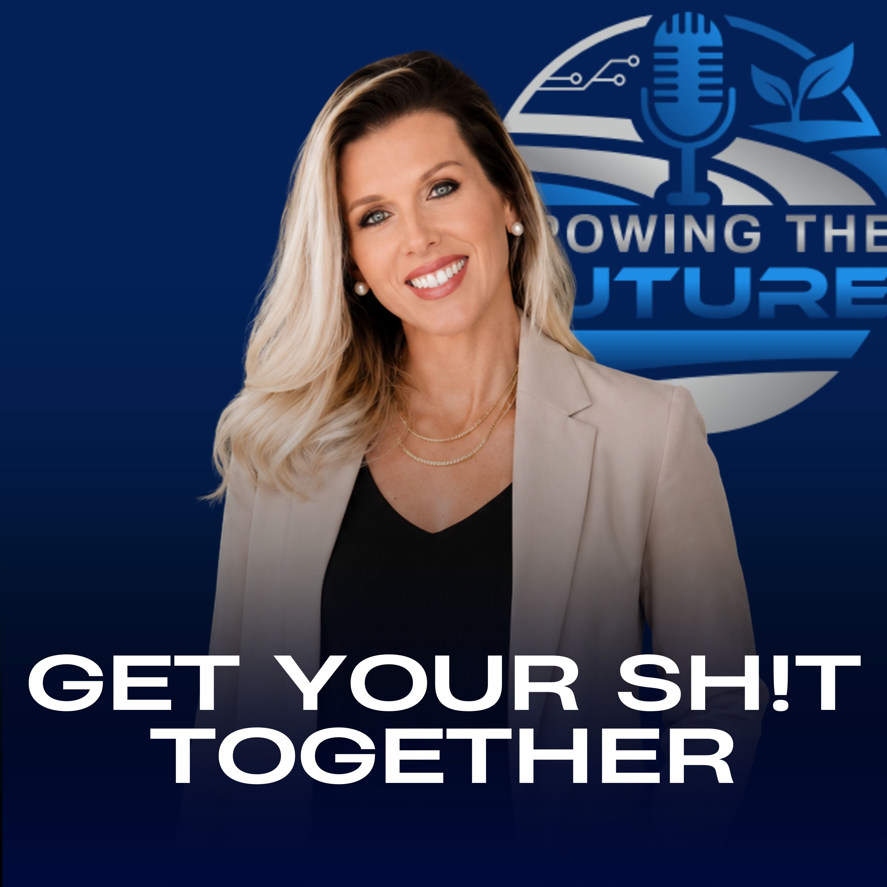 Get Your Sh!t Together episode artwork