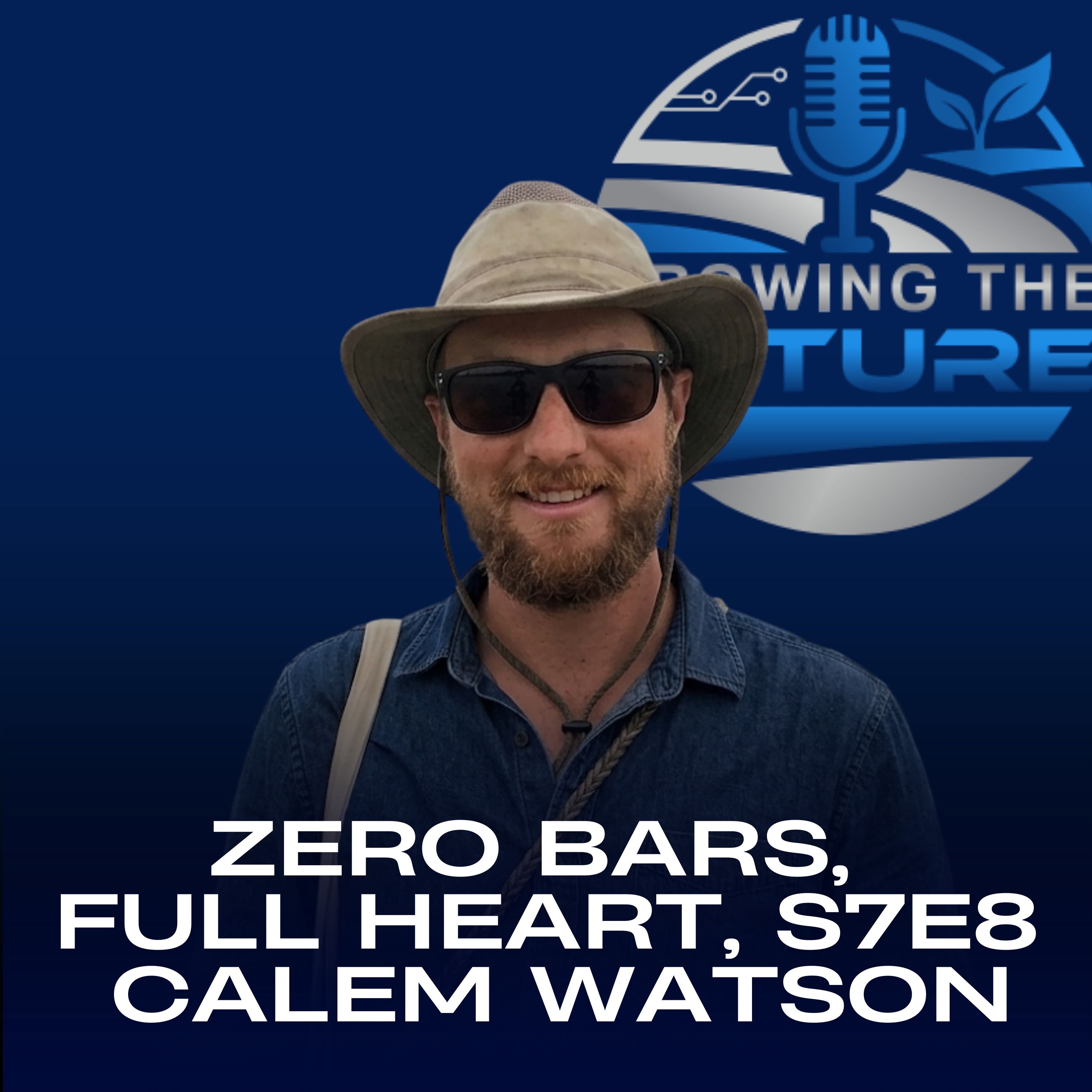 Zero Bars, Full Heart, S7E8 Calem Watson episode artwork