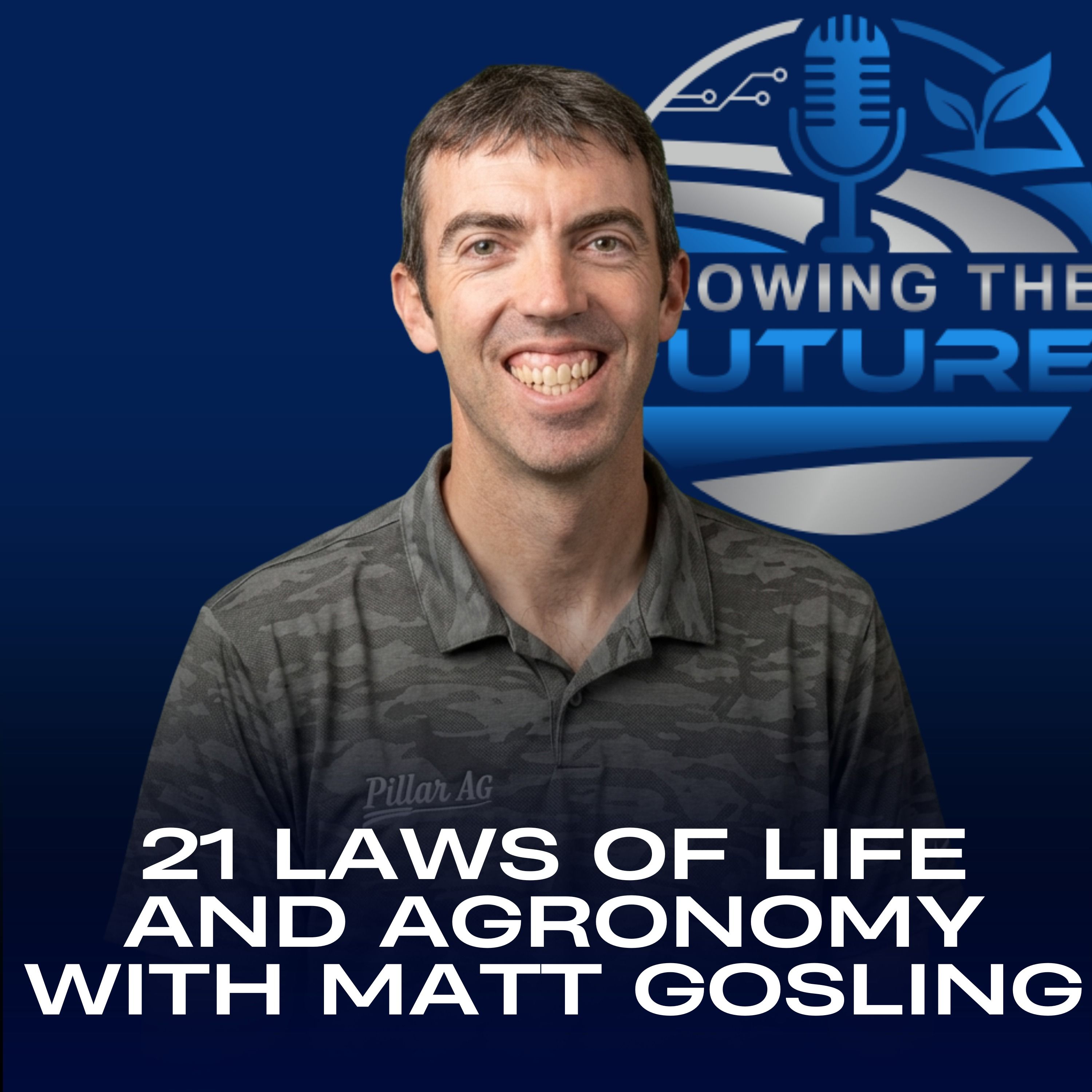 21 Laws of Life and Agronomy with Matt Gosling episode artwork