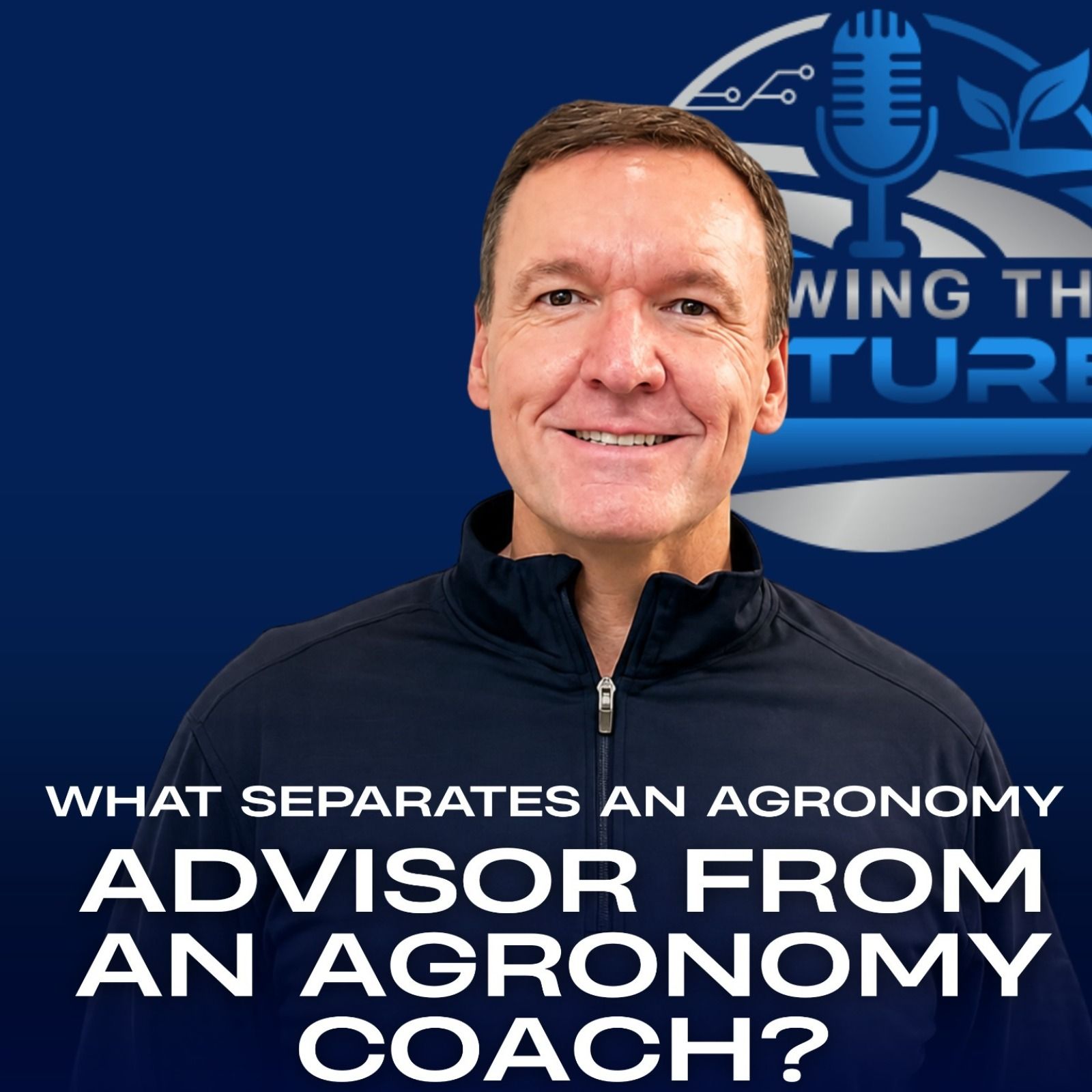What Separates an Agronomy Advisor From an Agronomy Coach? episode artwork
