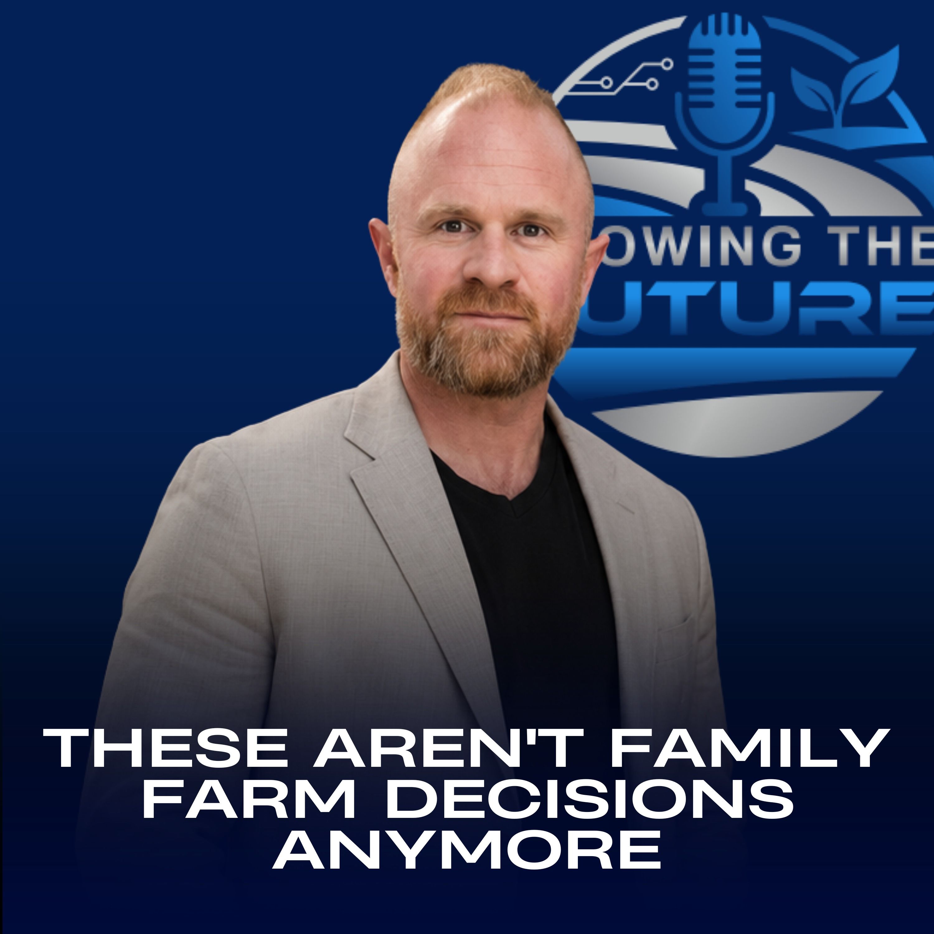 These Aren't Family Farm Decisions Anymore episode artwork