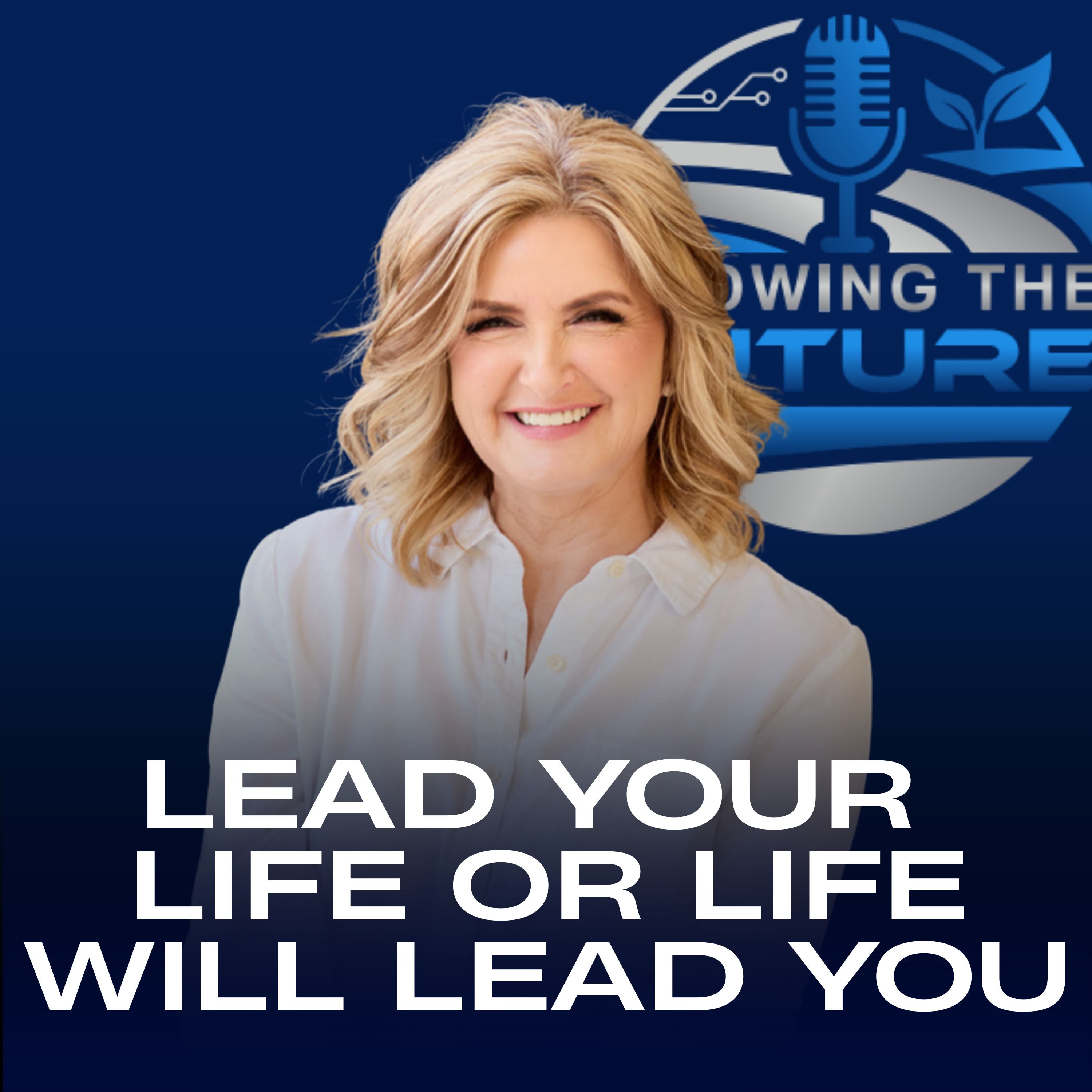 GTF Podcast: Lead Your Life or Life Will Lead You | Corliss Rassyle episode artwork