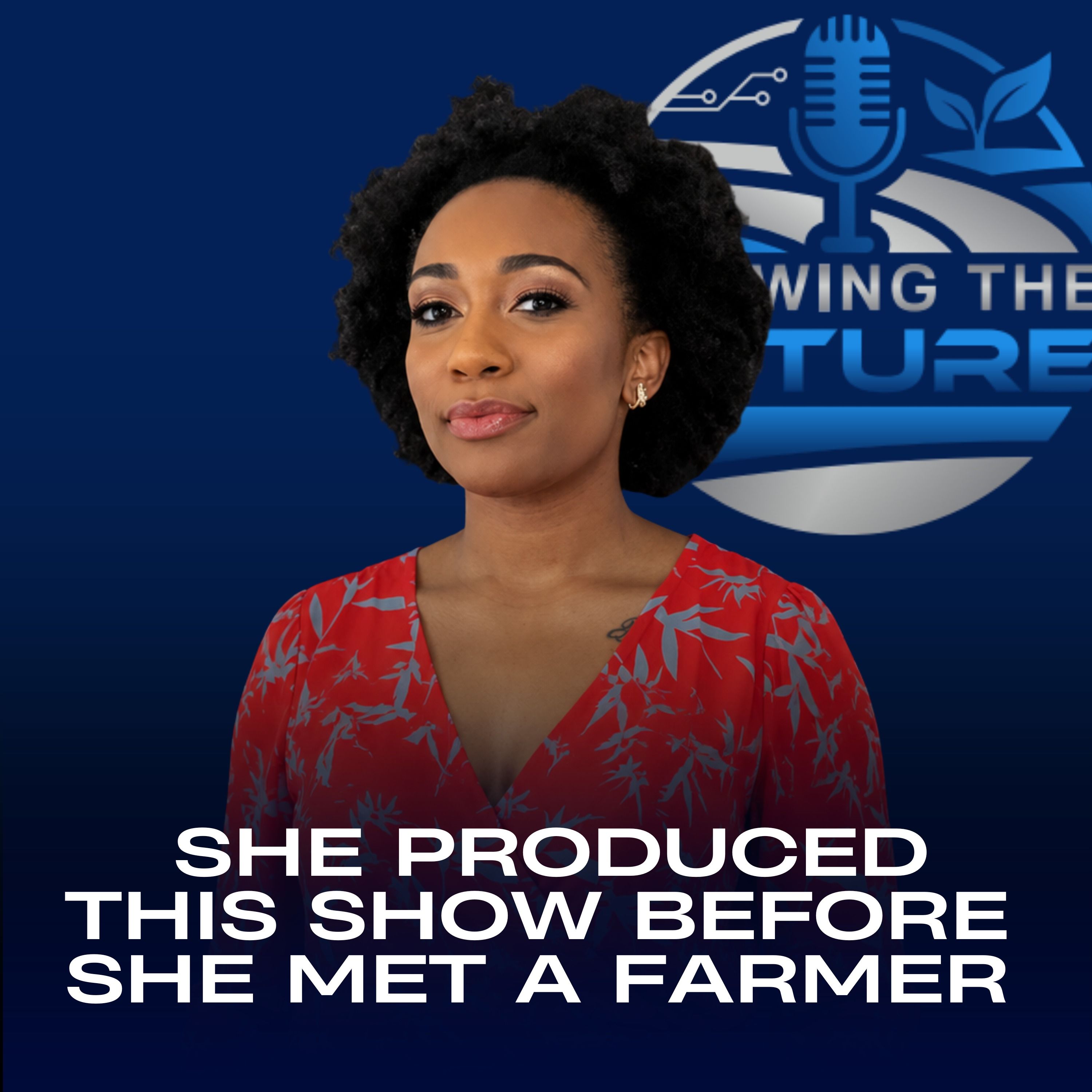 She Produced This Show Before She Met a Farmer episode artwork
