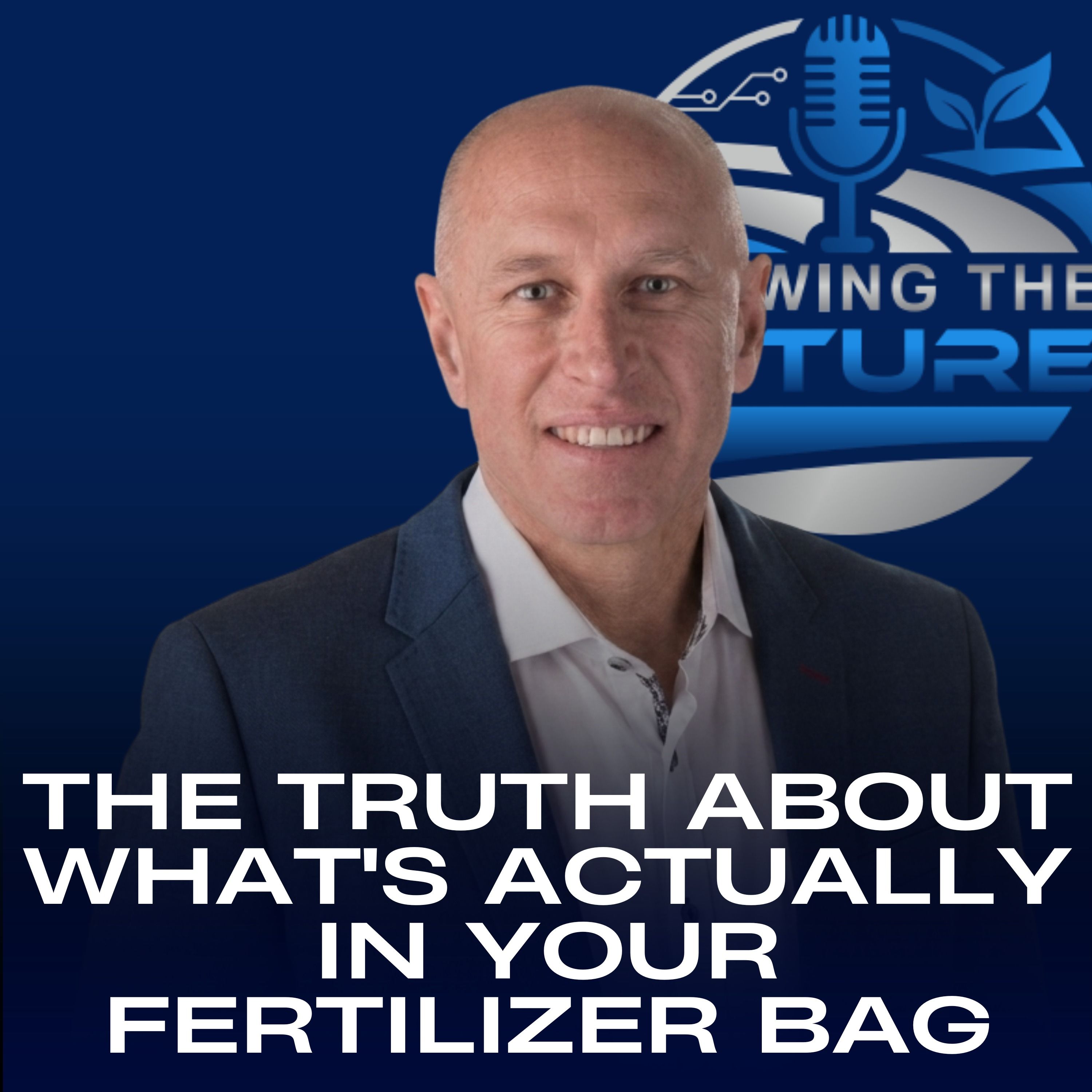 The Truth About What's Actually in Your Fertilizer Bag episode artwork