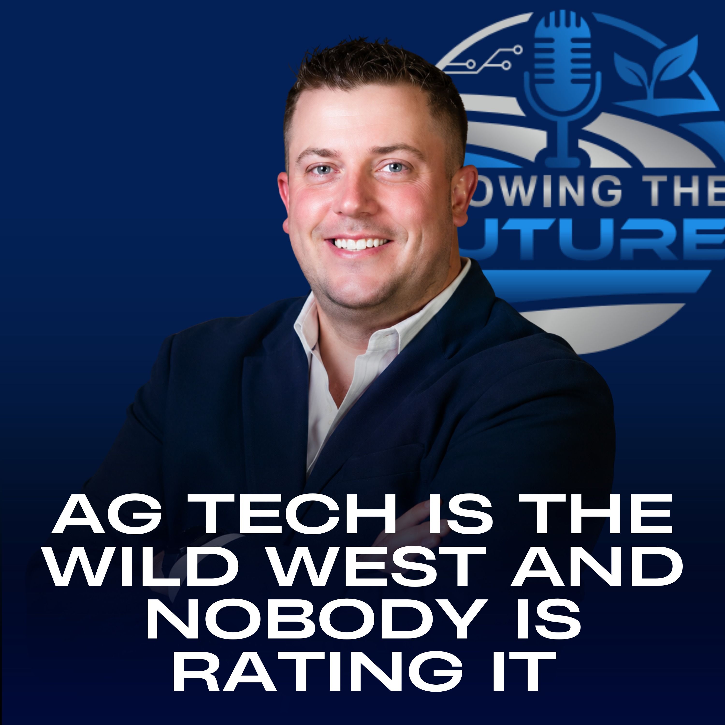 Ag Tech Is the Wild West and Nobody Is Rating It episode artwork