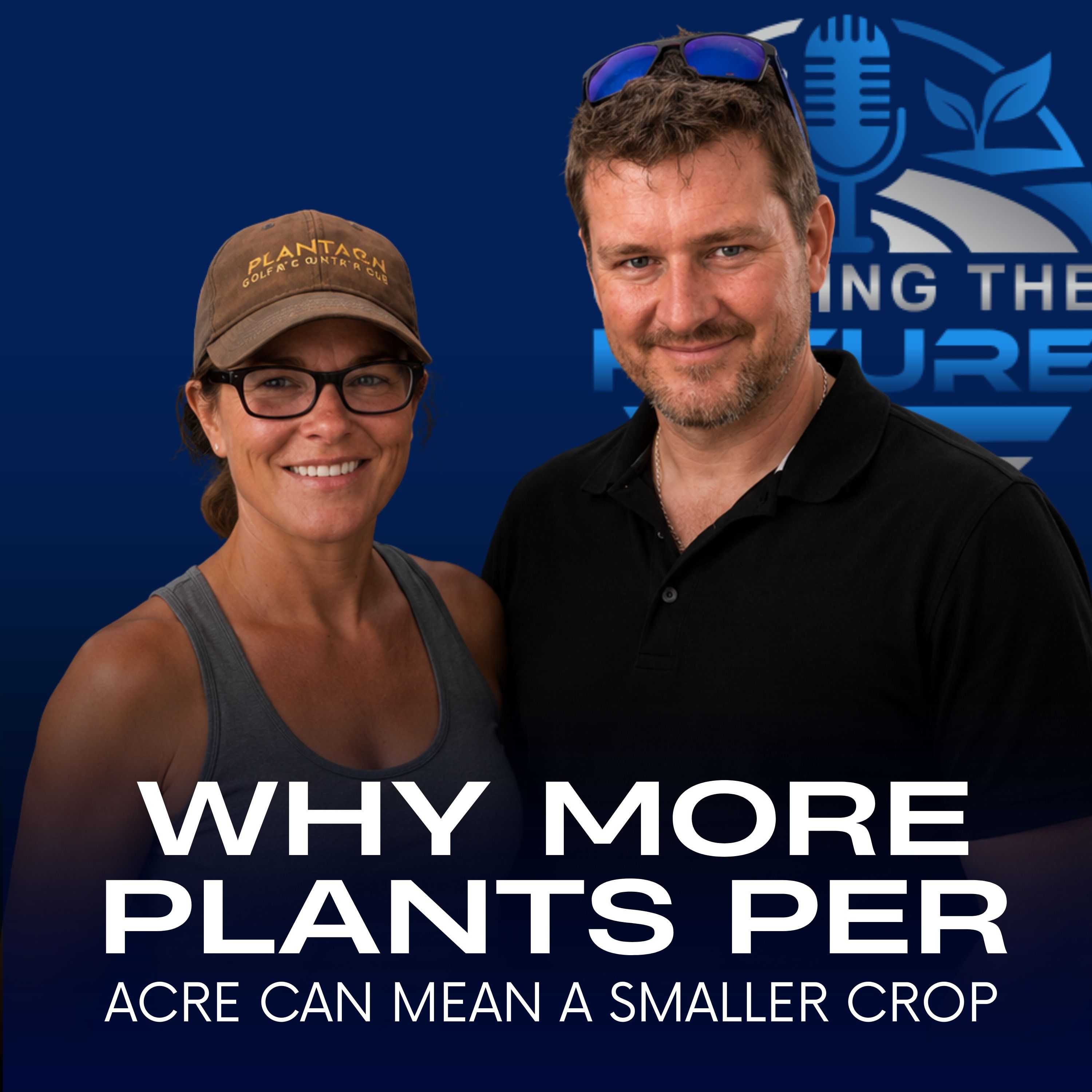 Why More Plants Per Acre Can Mean a Smaller Crop episode artwork