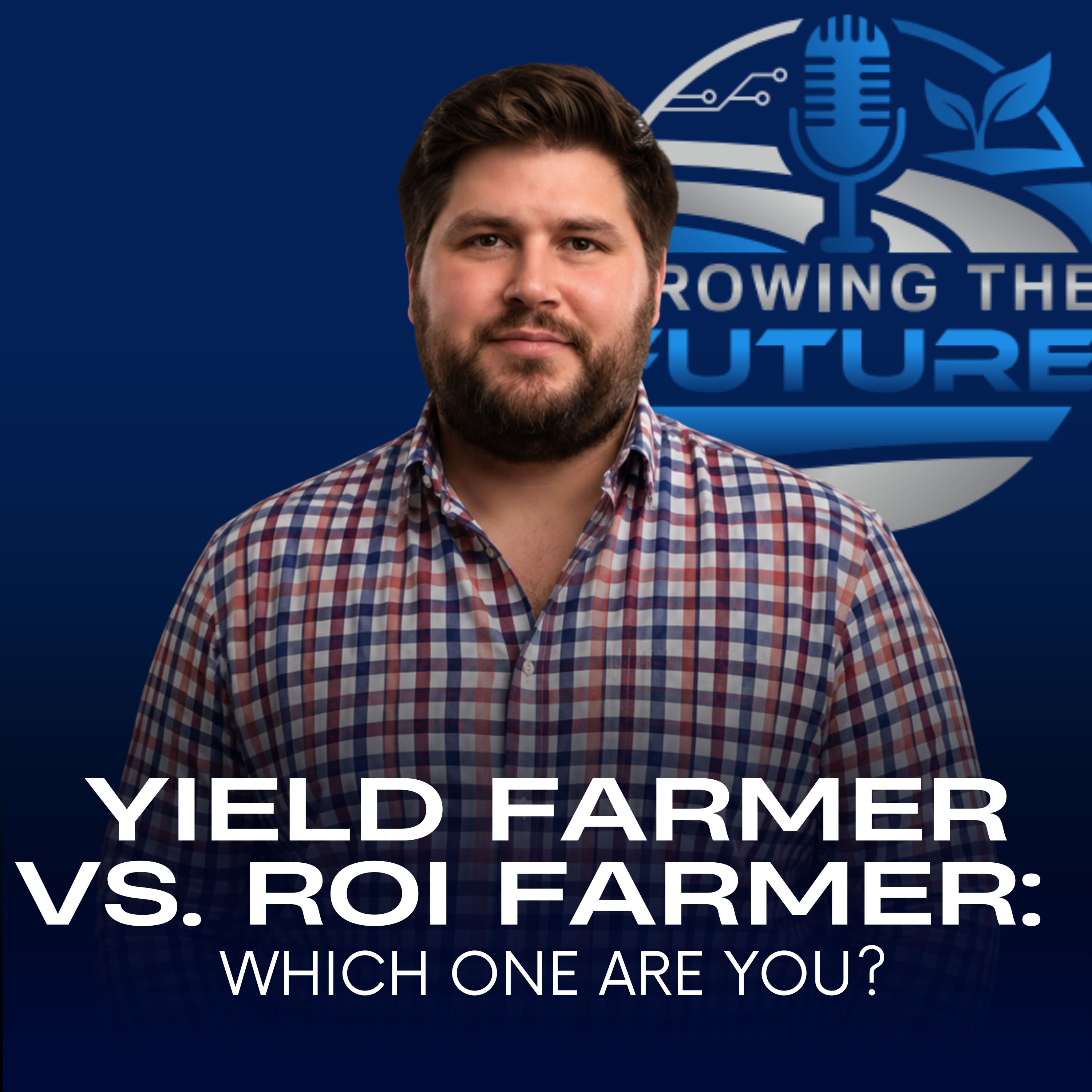 Yield Farmer vs. ROI Farmer: Which One Are You? episode artwork