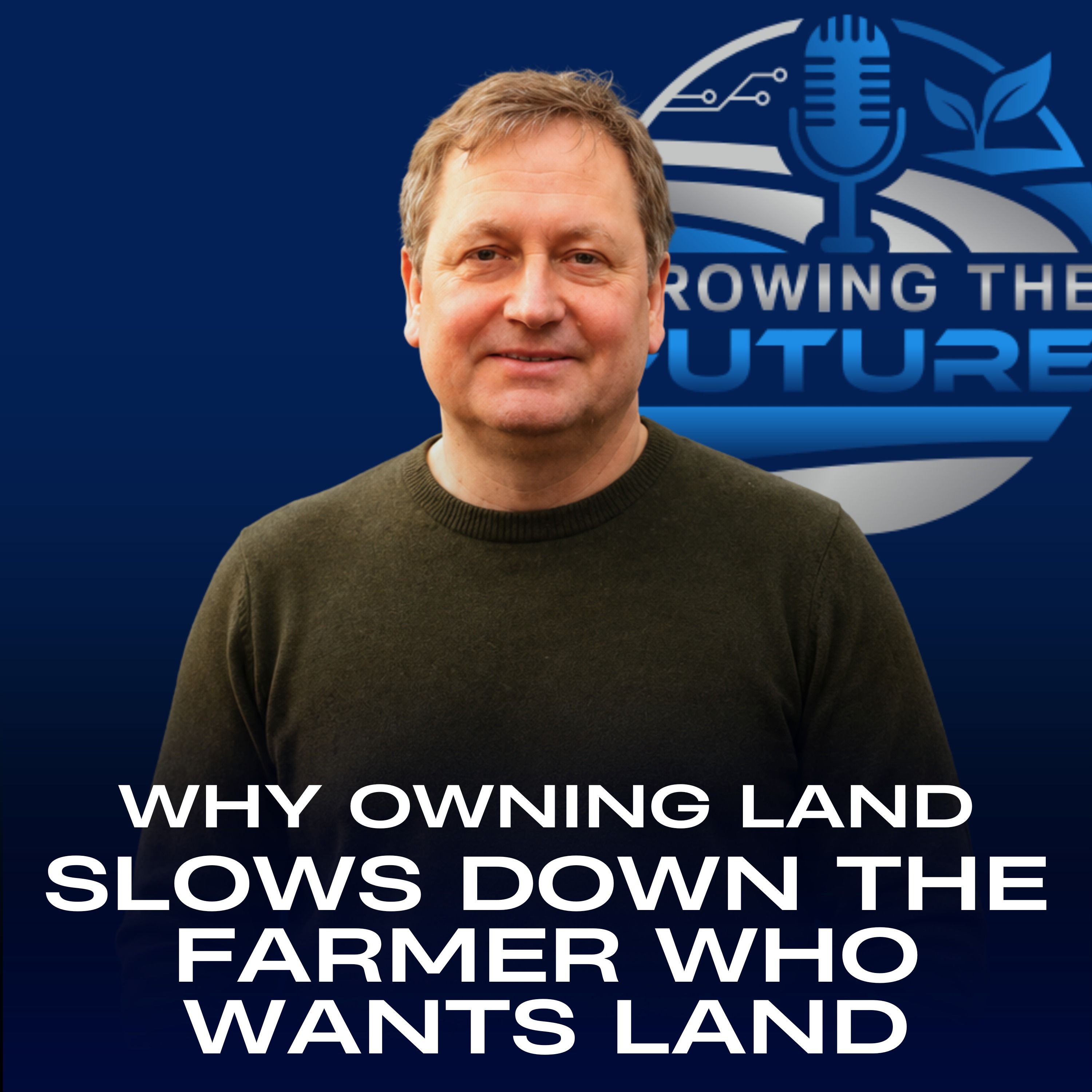 Why Owning Land Slows Down the Farmer Who Wants Land episode artwork