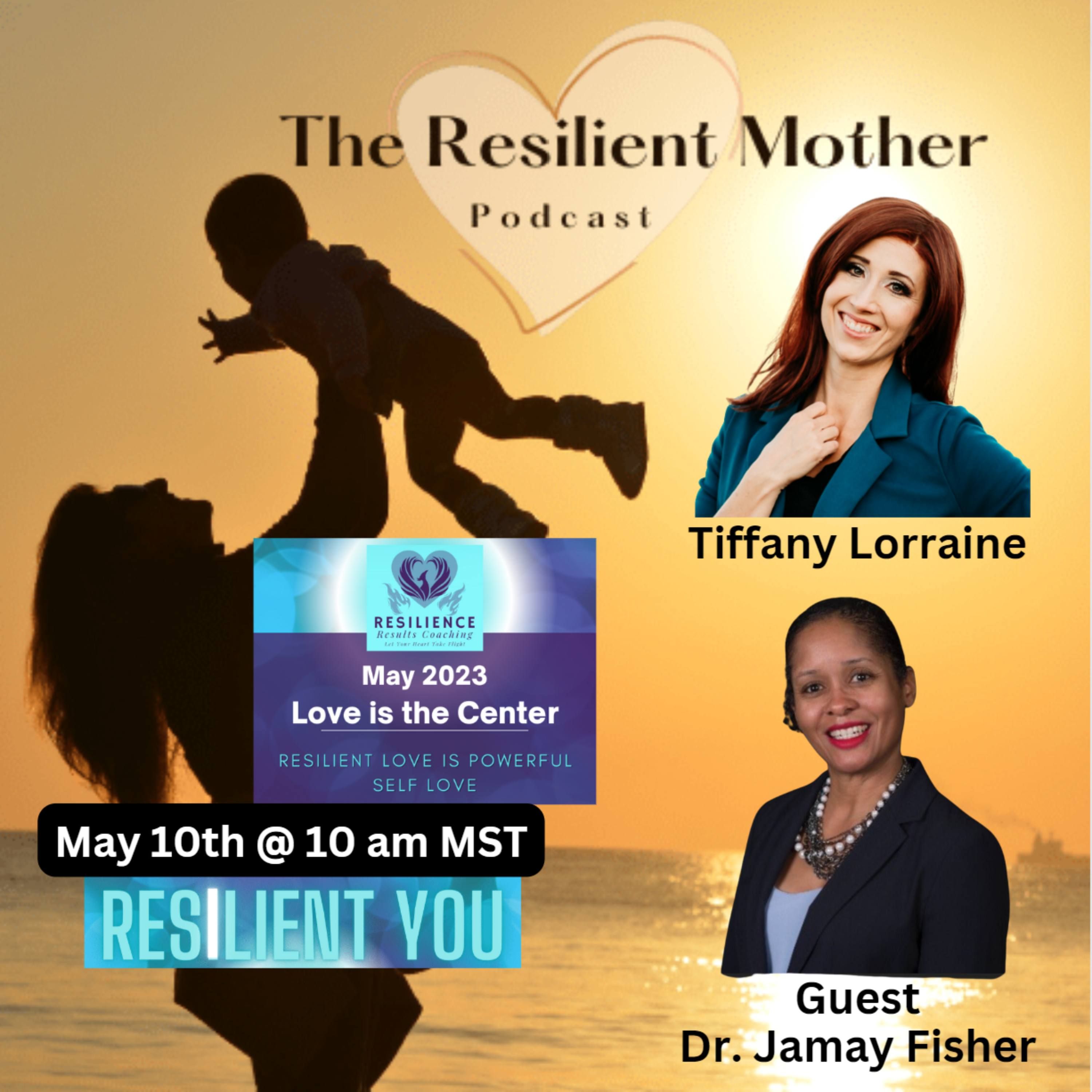 Resilient Love with Dr. Jamay Fisher