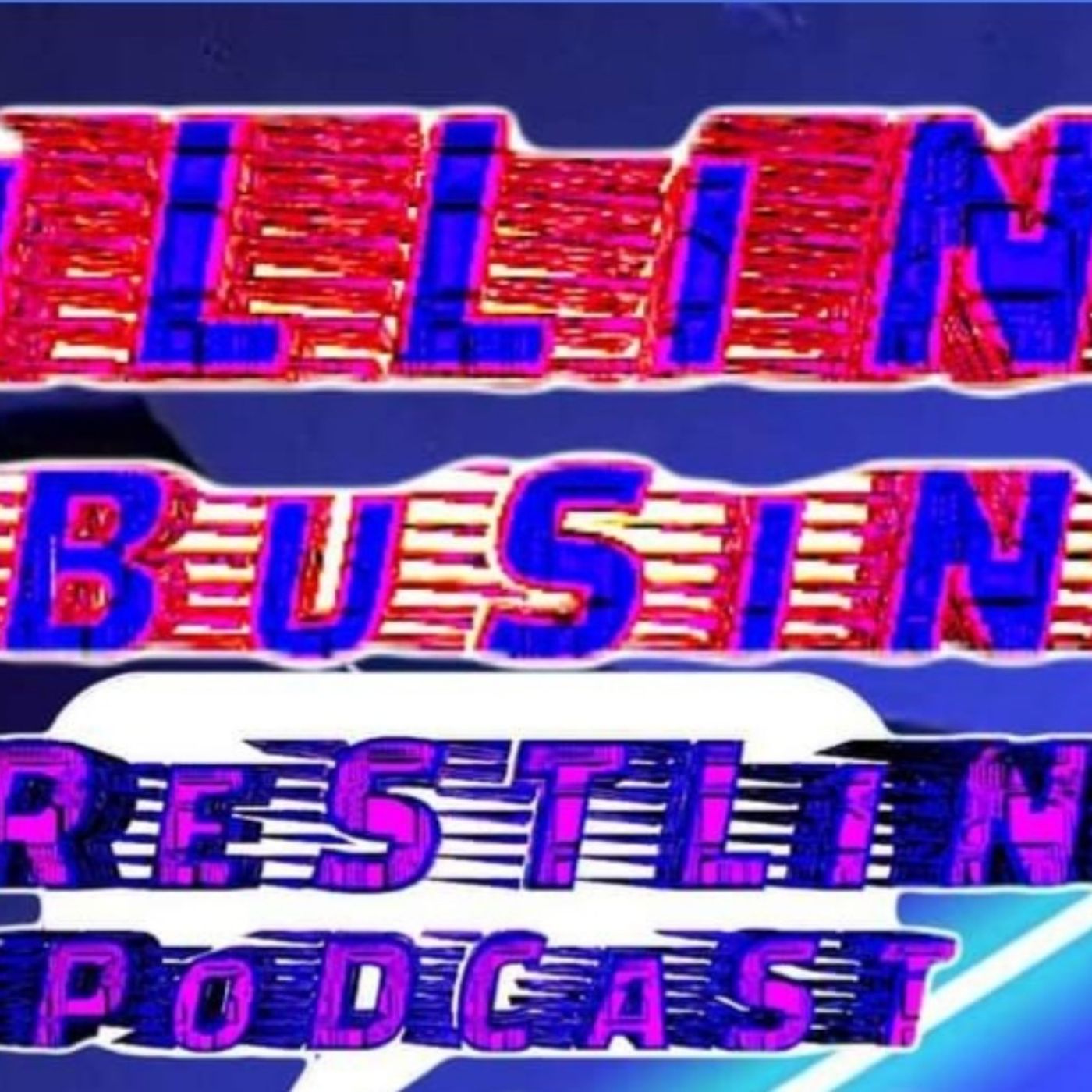 Killing the Business Wrestling Podcast!