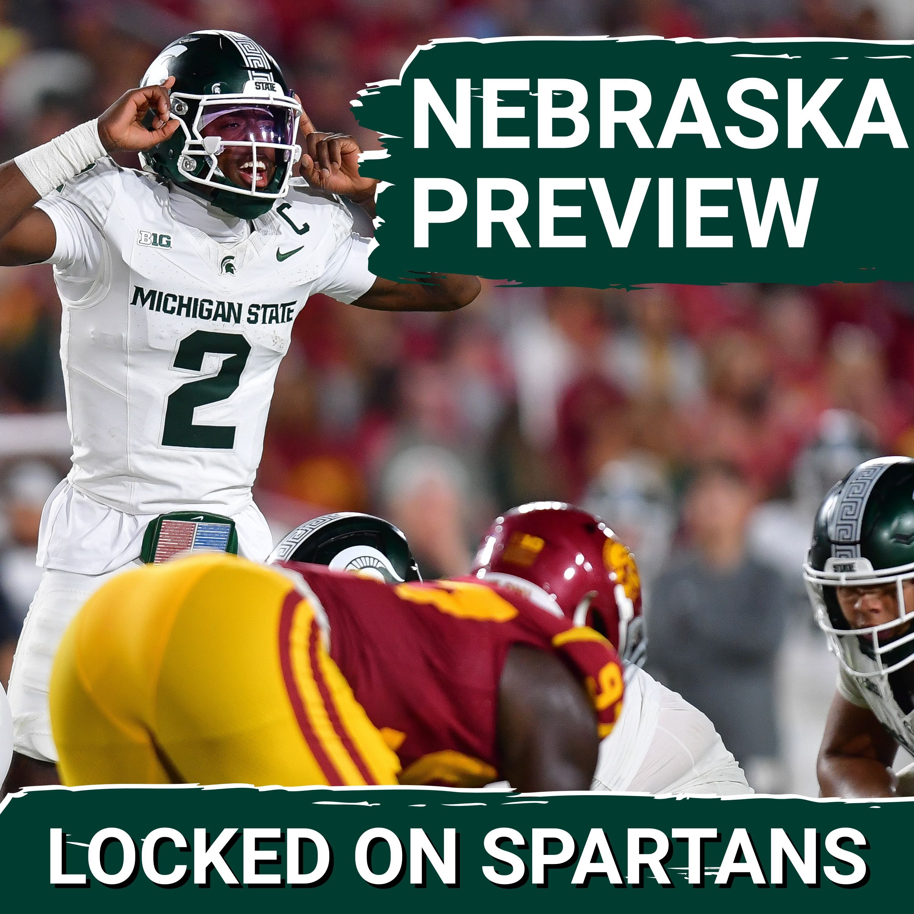Michigan State football facing CRUCIAL TEST against Nebraska, Dylan Raiola; Can MSU fix its flaws?