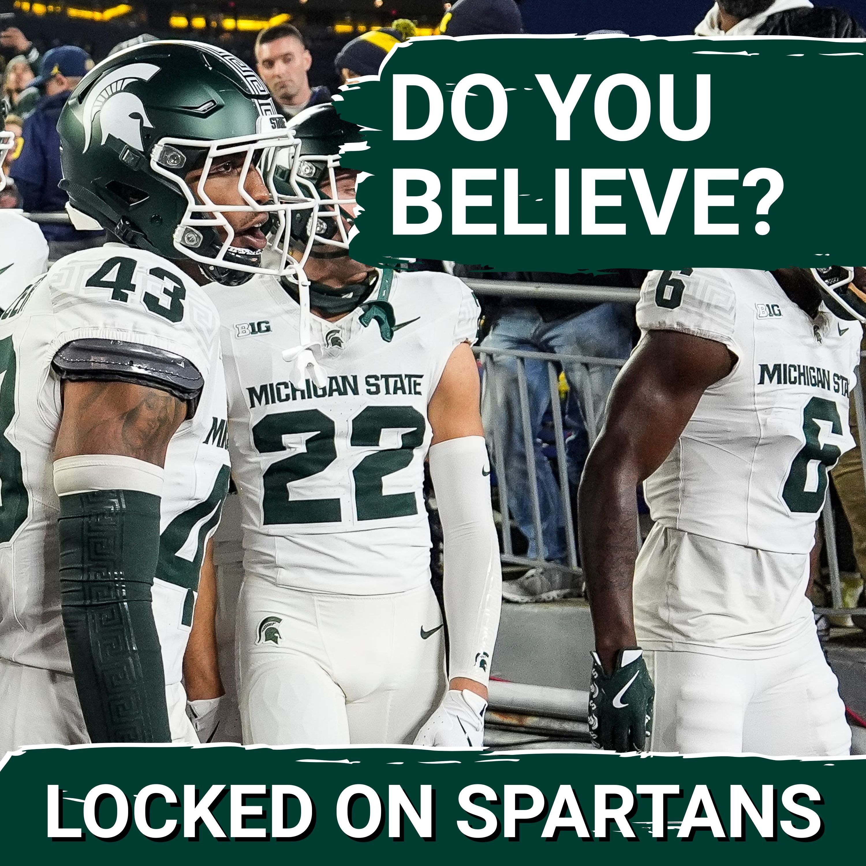 Where you can BELIEVE in MSU football vs. Michigan; Did MSU basketball show any concern vs. BGSU? Where you can BELIEVE in MSU football vs. Michigan; Did MSU basketball show any concern vs. BGSU?