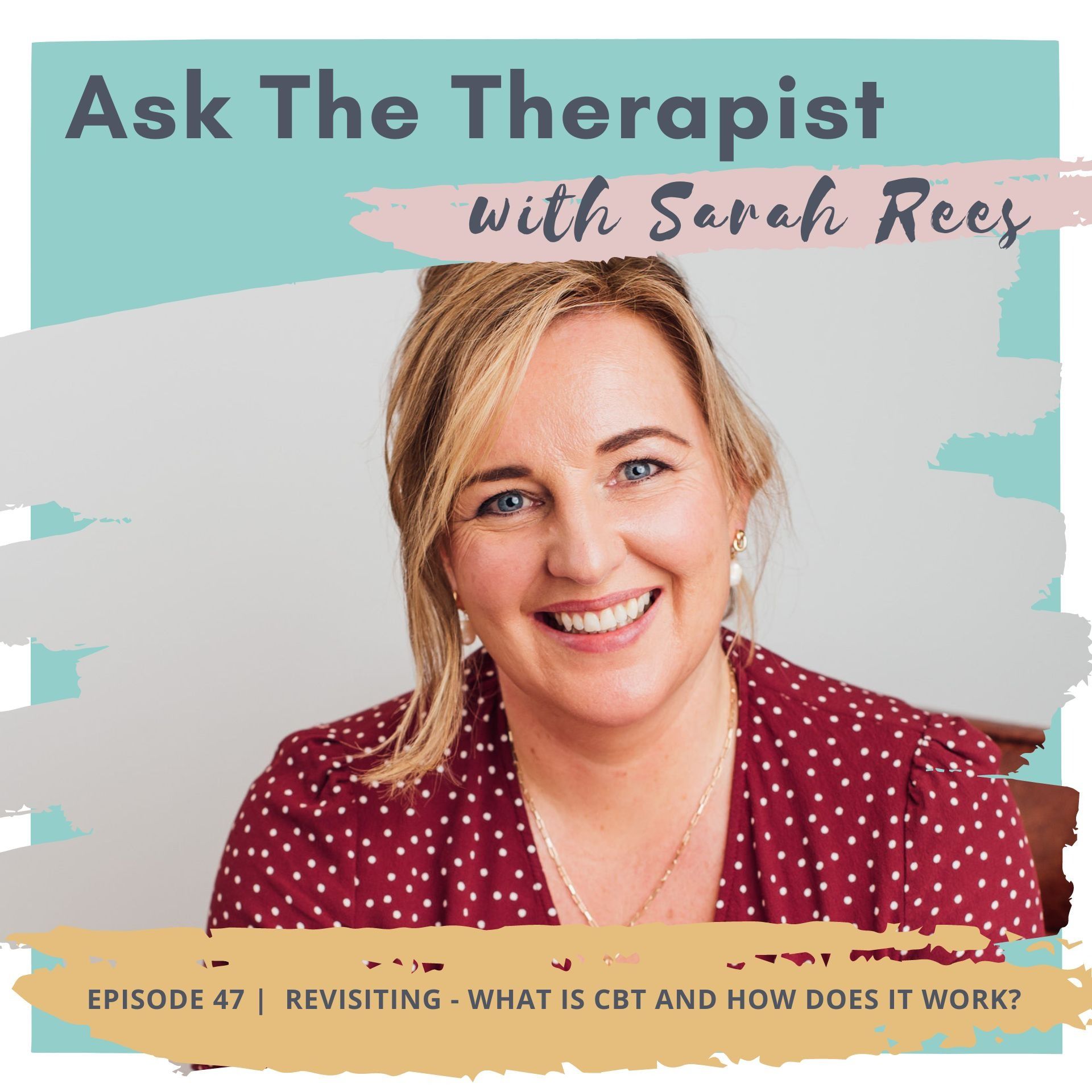 Revisiting What Is CBT And How Does It Work Ask The Therapist Revisiting What Is CBT And How Does It Work Ask The Therapist