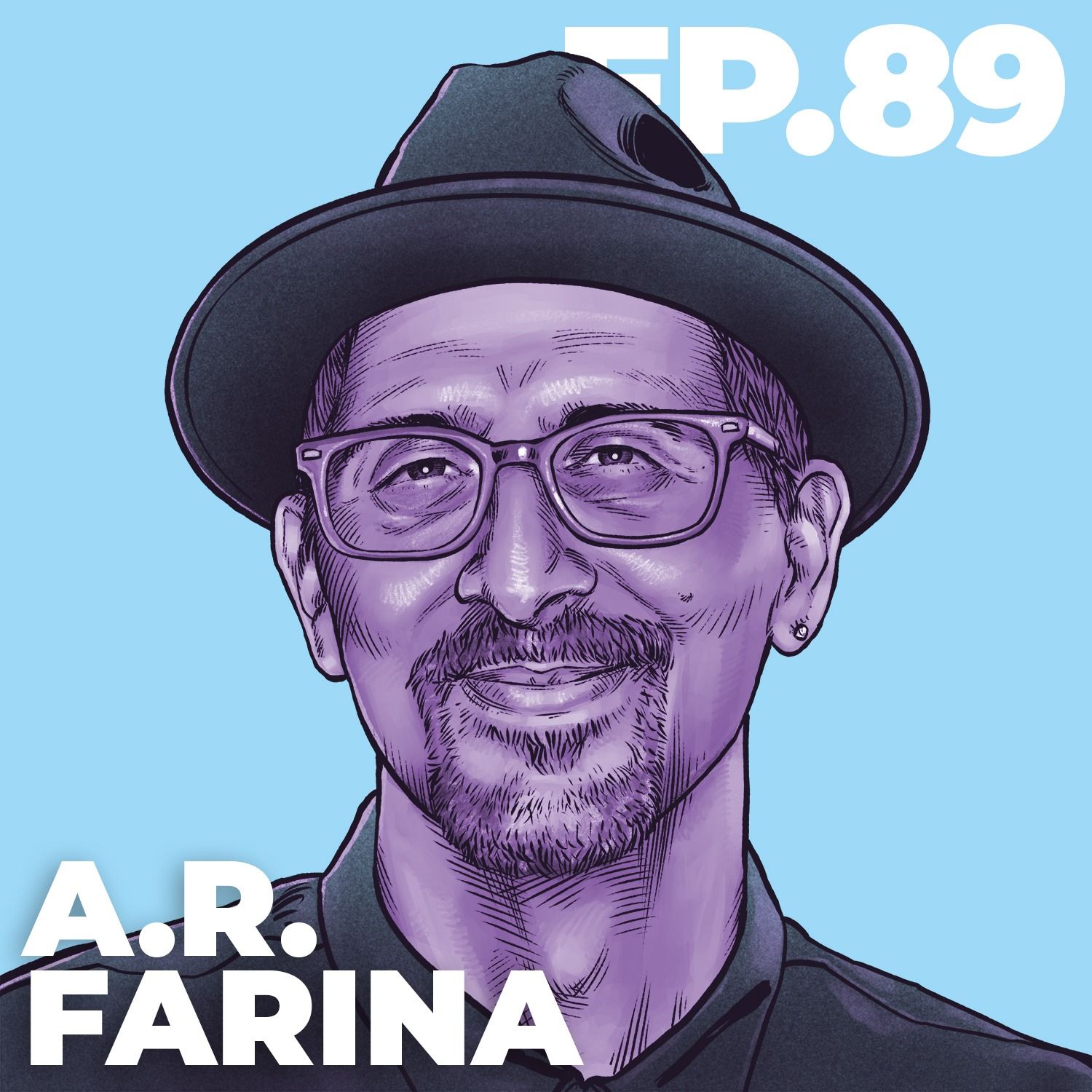 89 - INTERVIEW: A.R. Farina