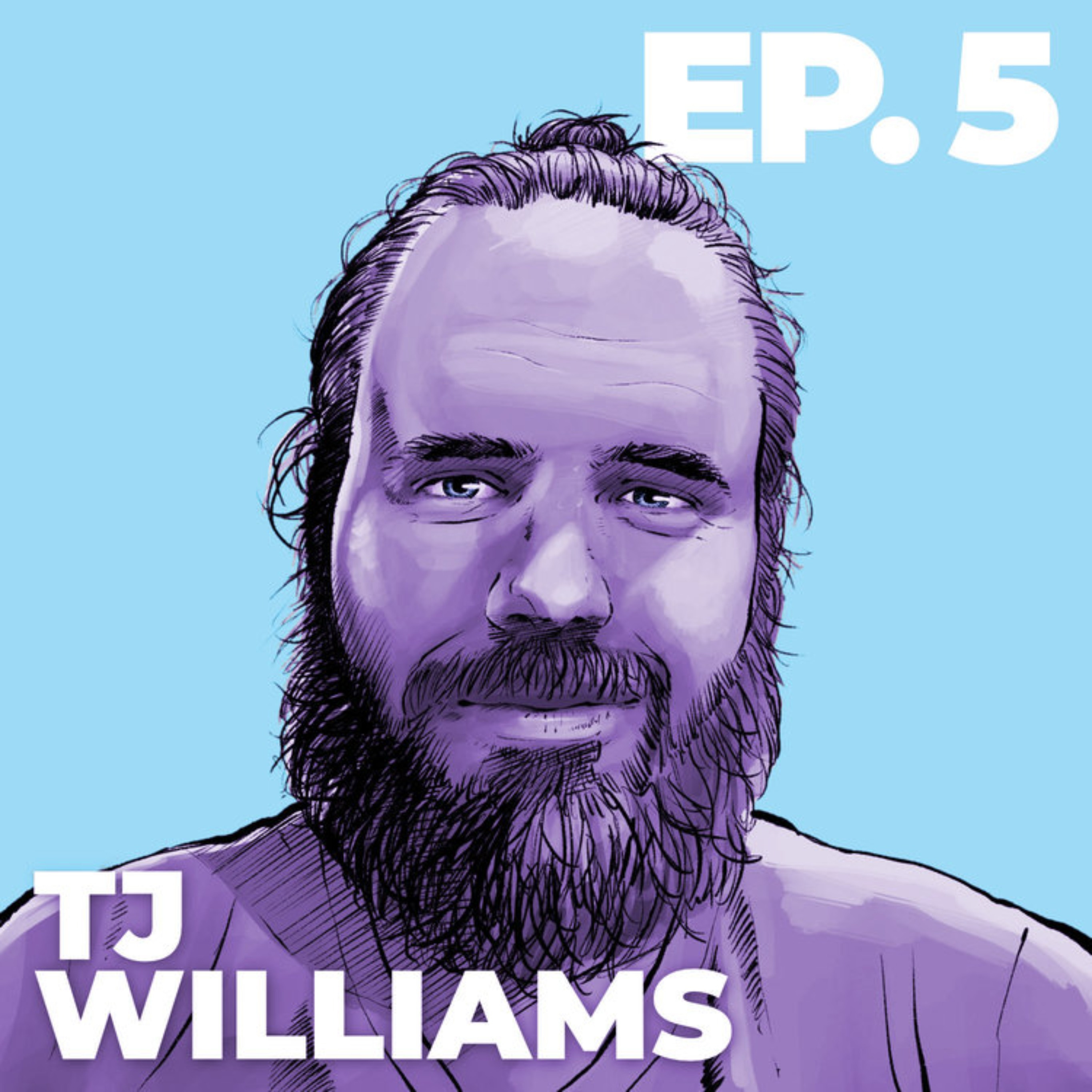 5 - INTERVIEW: TJ Williams