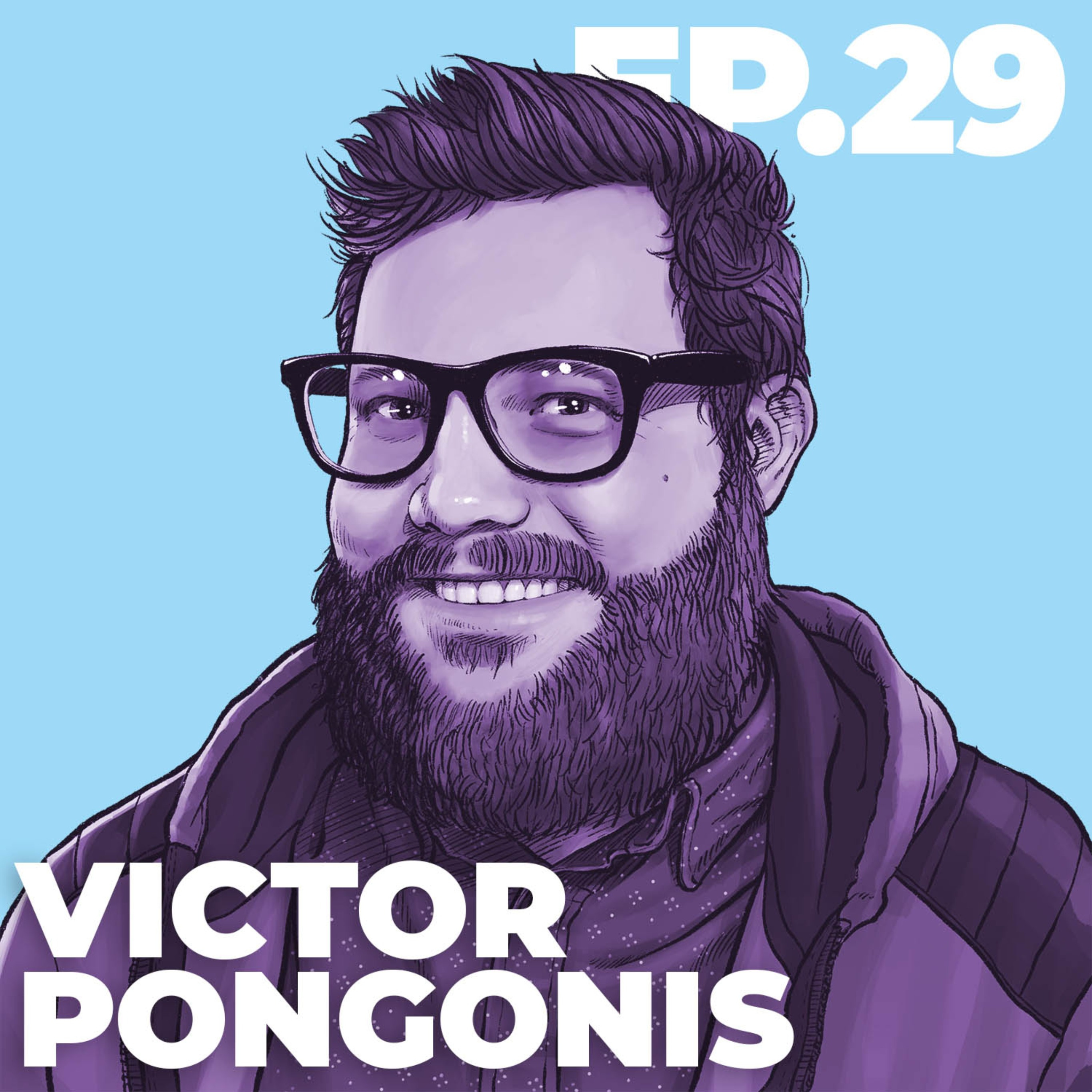 29 - INTERVIEW: Victor Pongonis